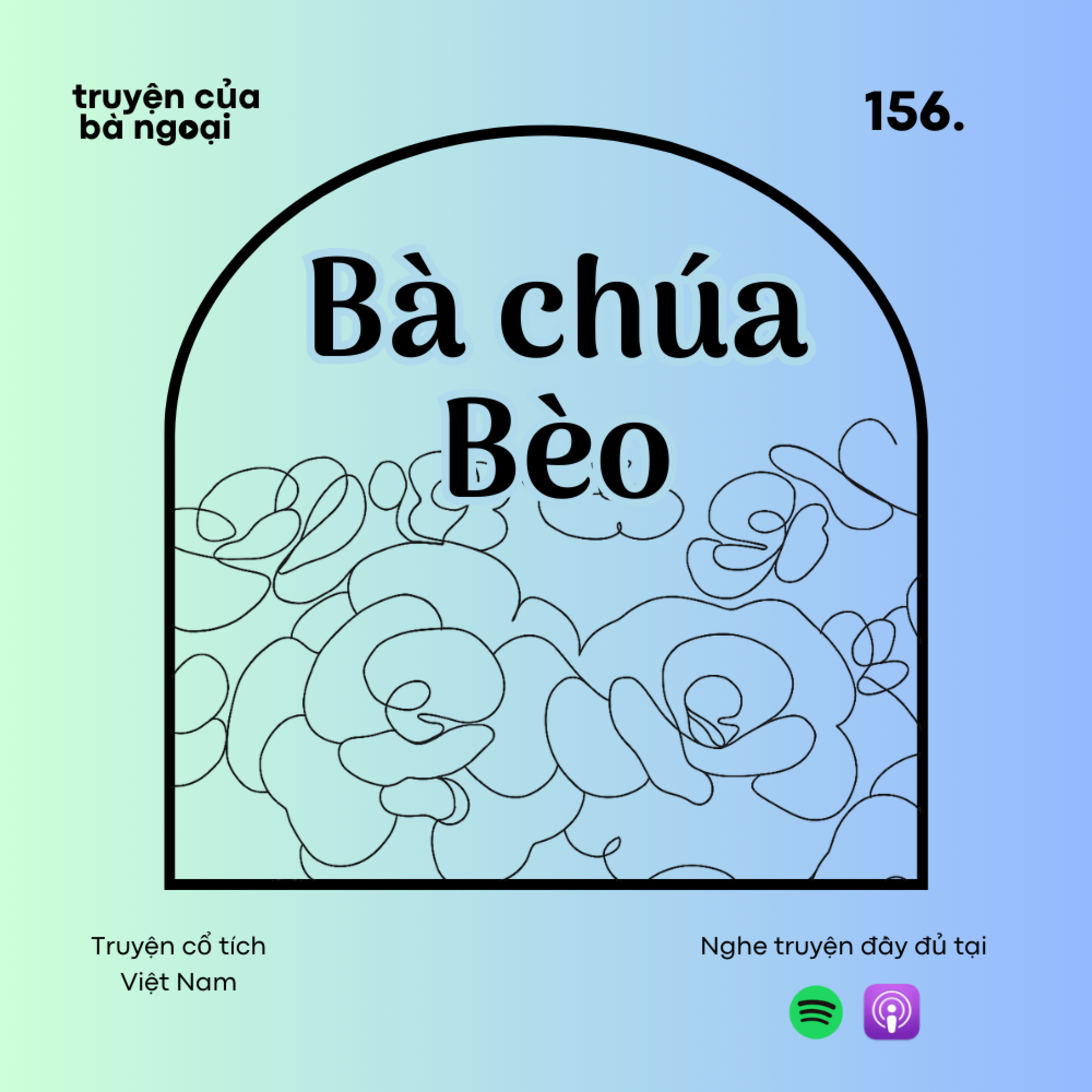 [Tập 156] Bà chúa Bèo - Truyện cổ tích Việt Nam episode artwork