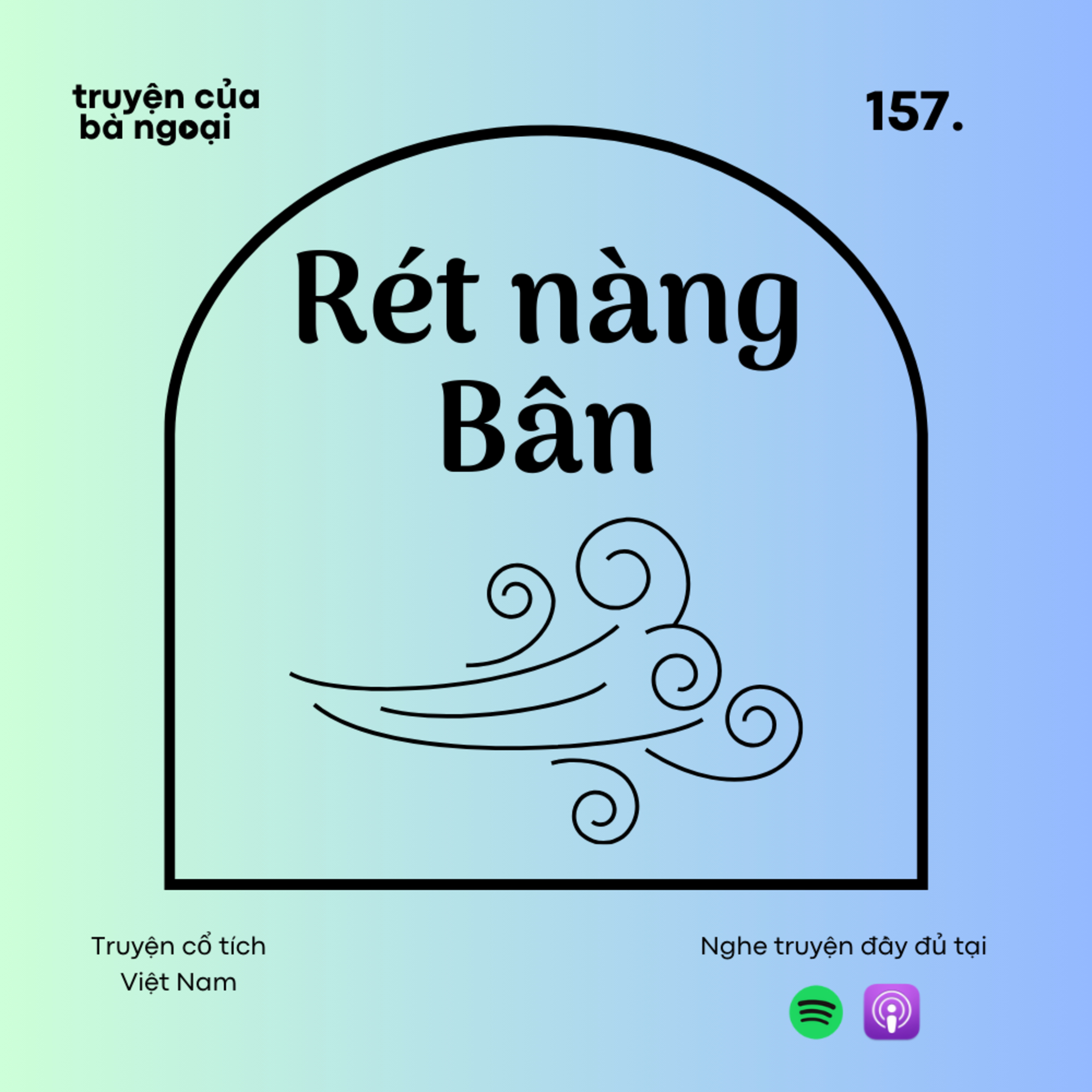 [Tập 157] Rét nàng Bân - Truyện cổ tích Việt Nam episode artwork