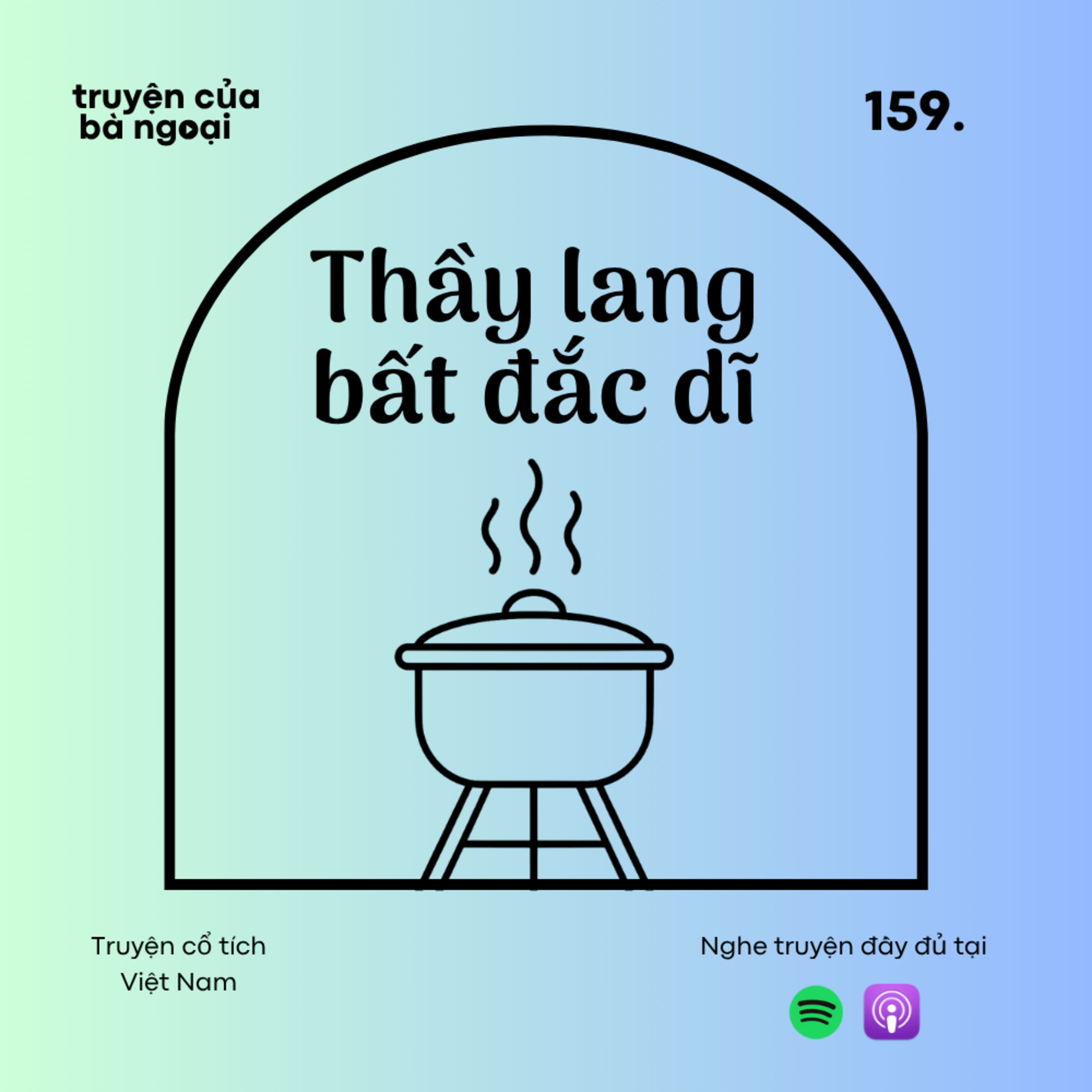 [Tập 159] Thầy lang bất đắc dĩ - Truyện cổ tích Việt Nam