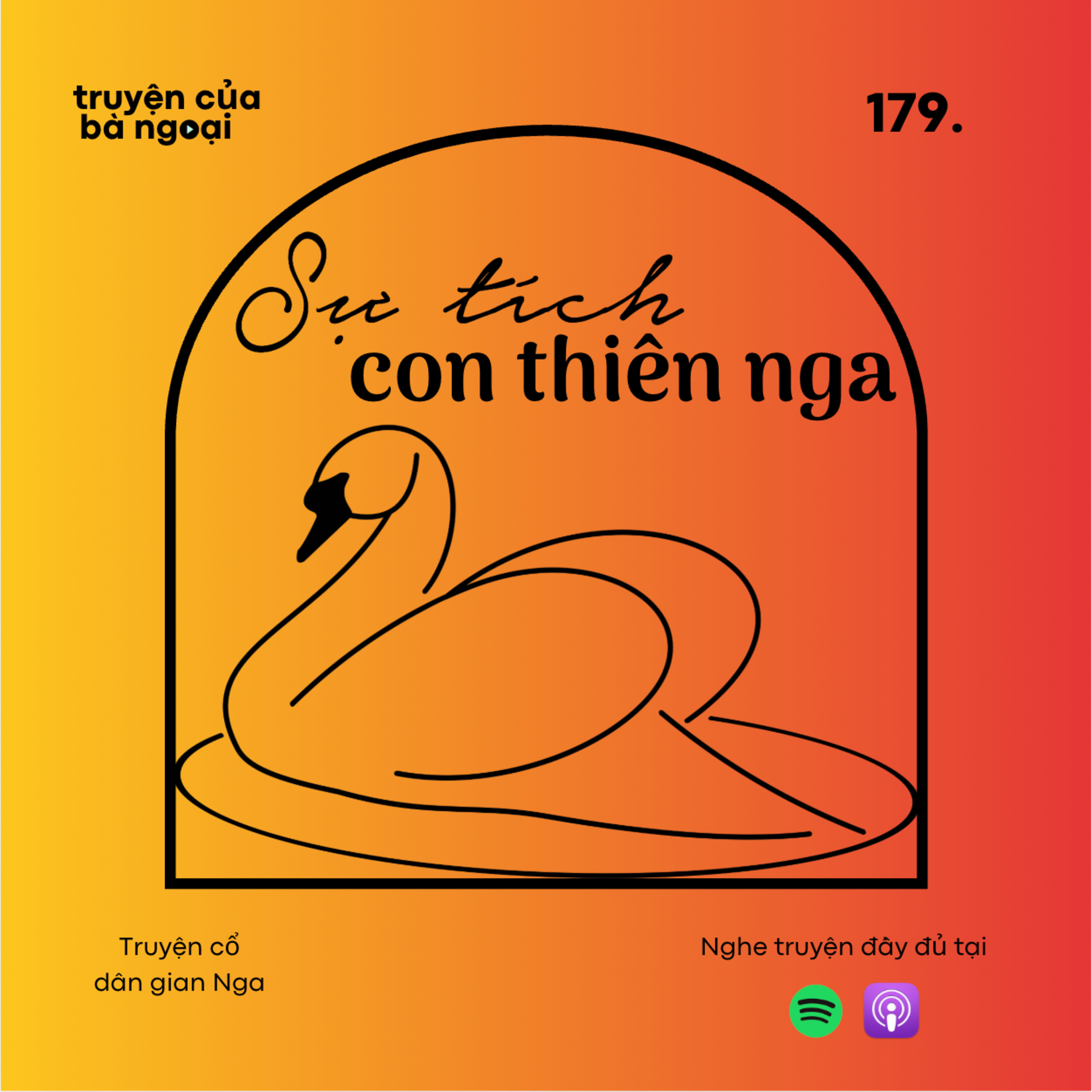 [ Tập 179] Sự tích con thiên nga - Truyện cổ dân gian Nga episode artwork
