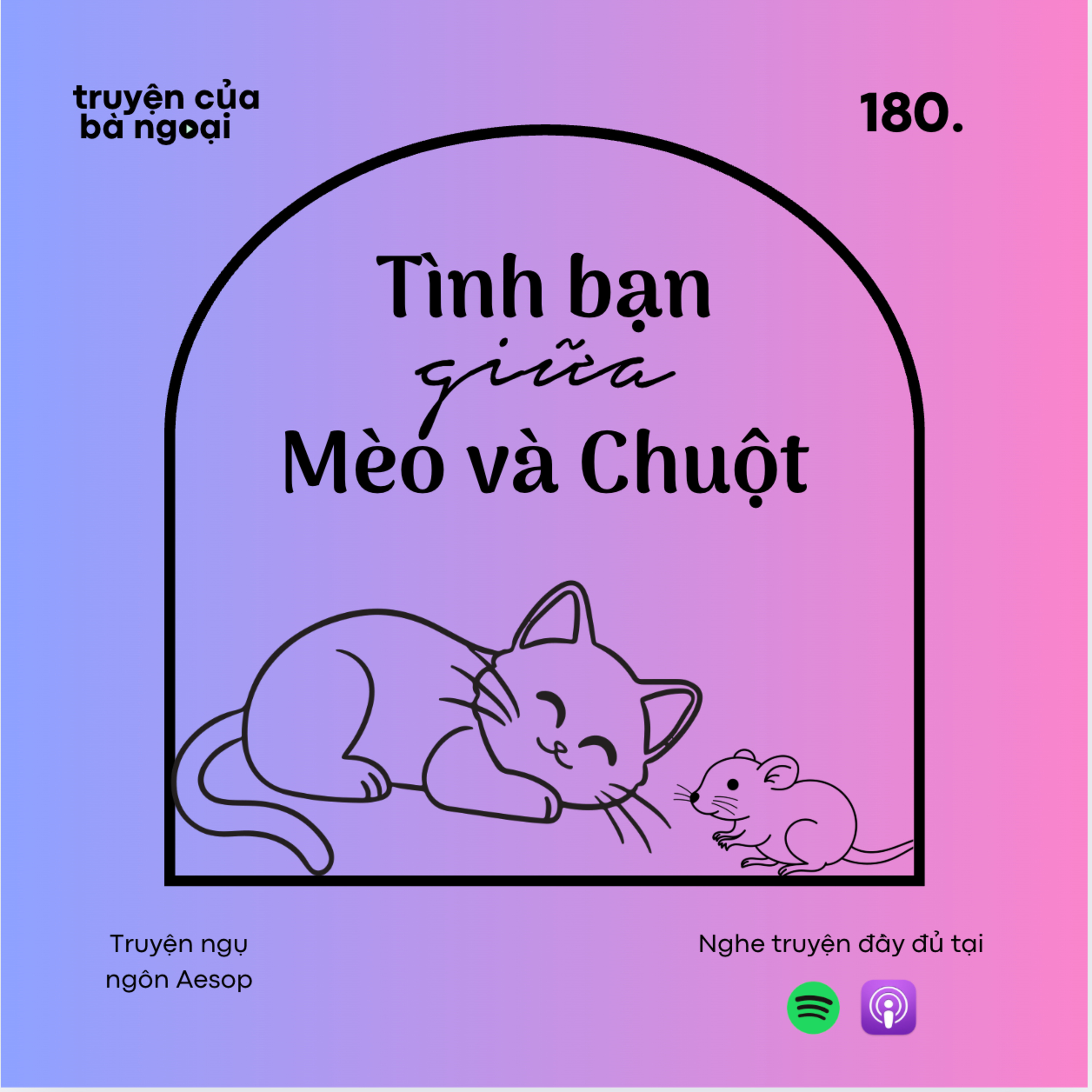 [ Tập 180] Tình bạn giữa Mèo và Chuột - Truyện ngụ ngôn Aesop episode artwork