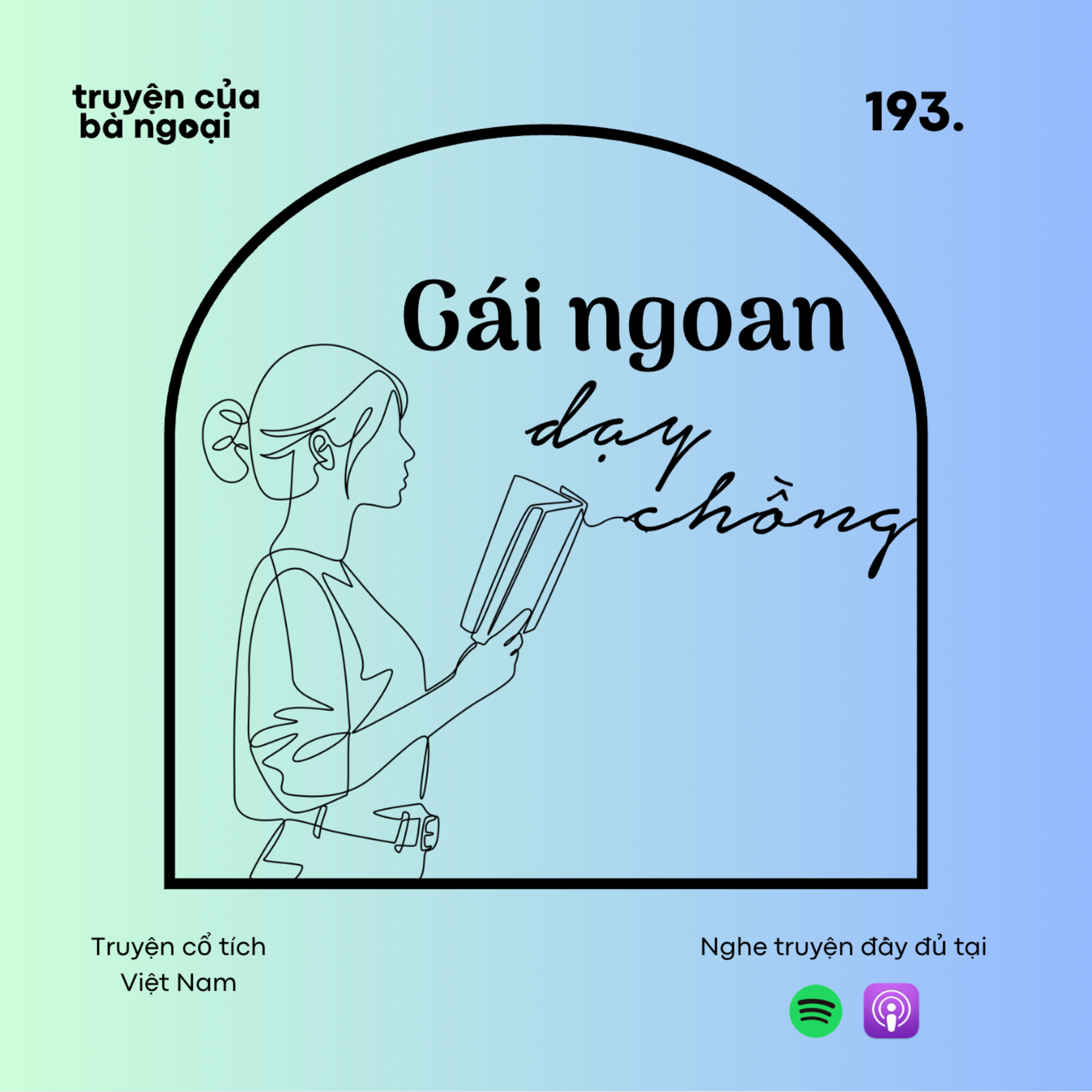 [ Tập 193] Gái ngoan dậy chồng - Truyện cổ tích Việt Nam episode artwork