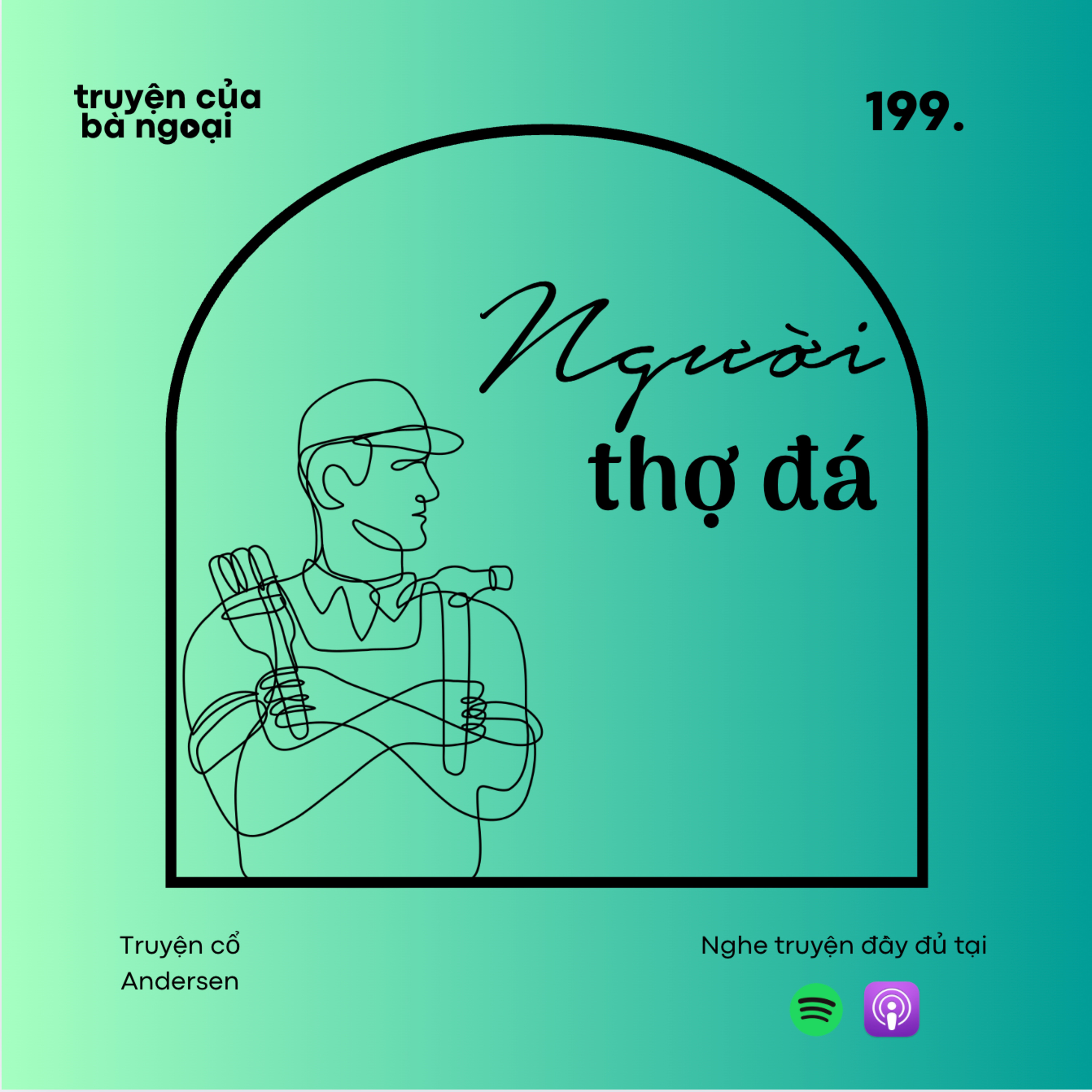 [ Tập 199] Người thợ đá - Truyện cổ Andersen episode artwork