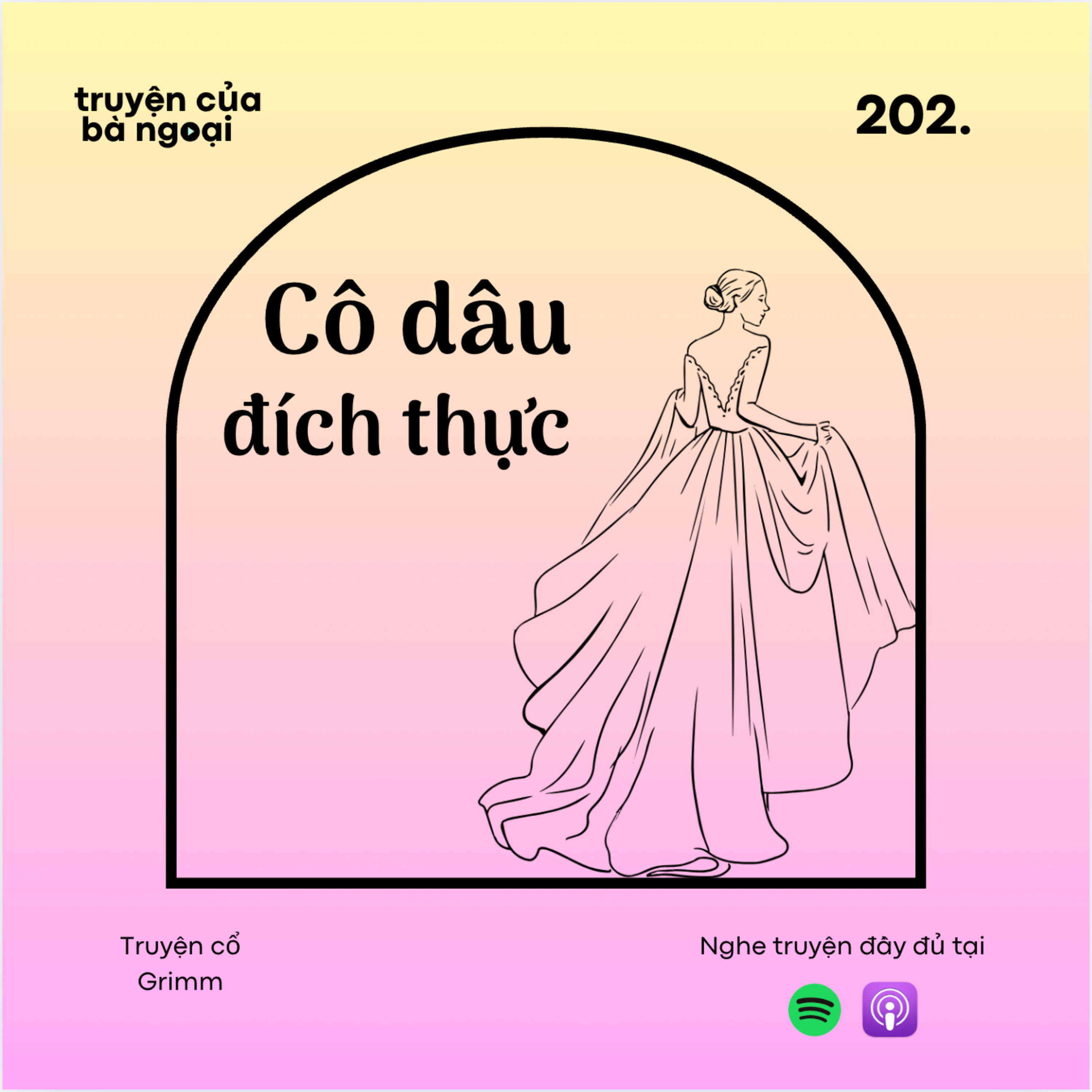 [ Tập 202] Cô dâu đích thực - Truyện cổ Grimm episode artwork