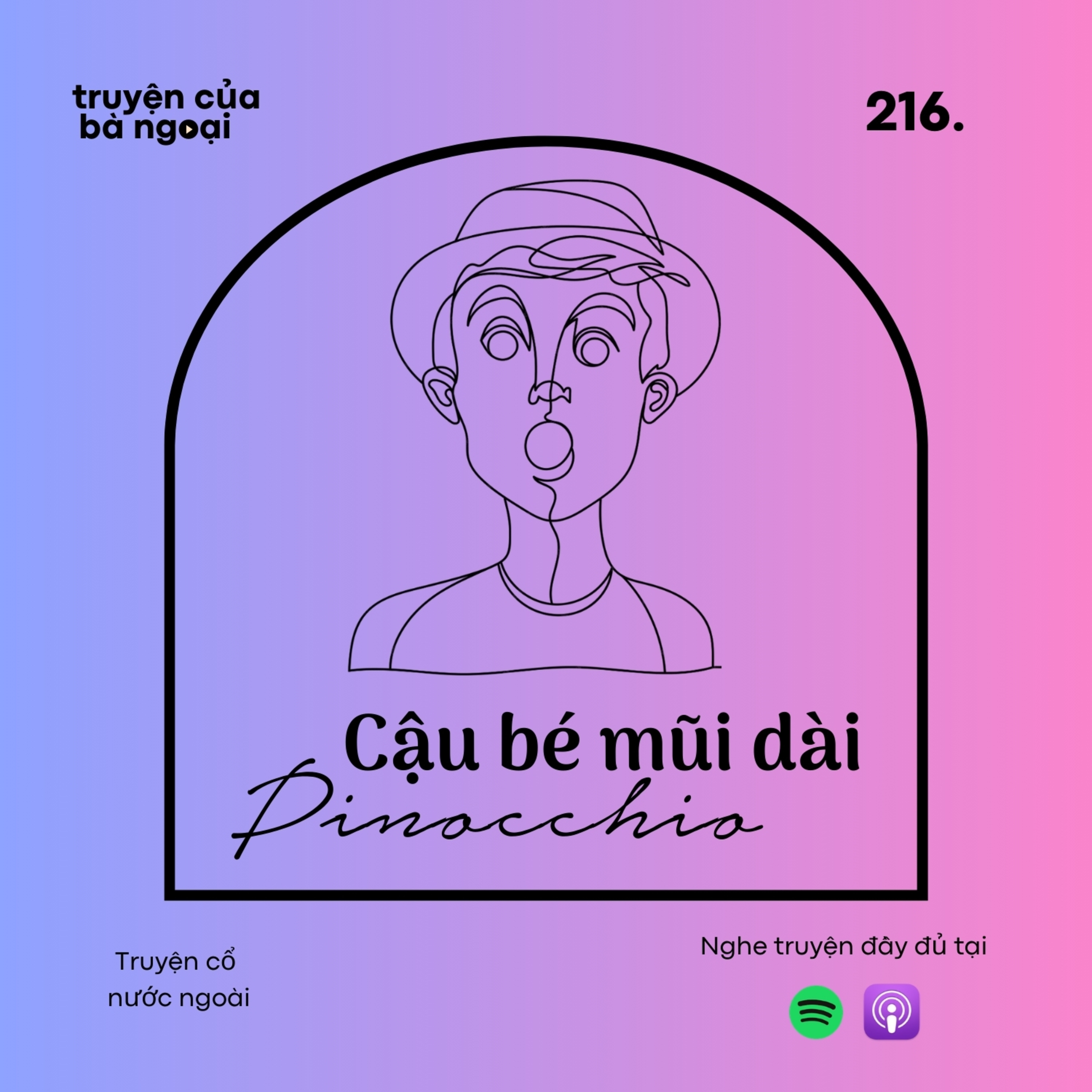 [ Tập 216] Cậu bé mũi dài Pinocchio - Truyện cổ nước ngoài episode artwork