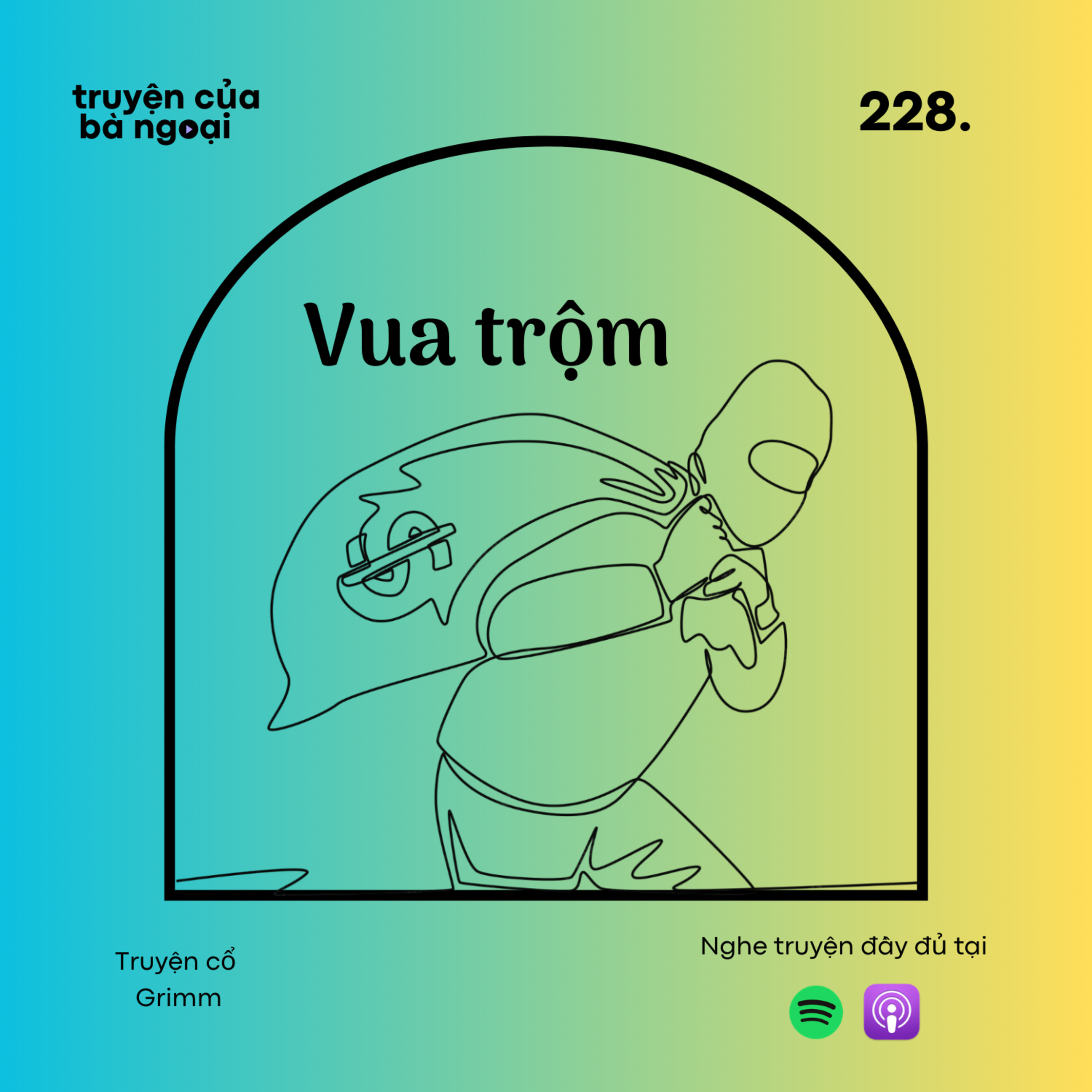 [ Tập 228] Vua trộm - Truyện cổ Grimm episode artwork