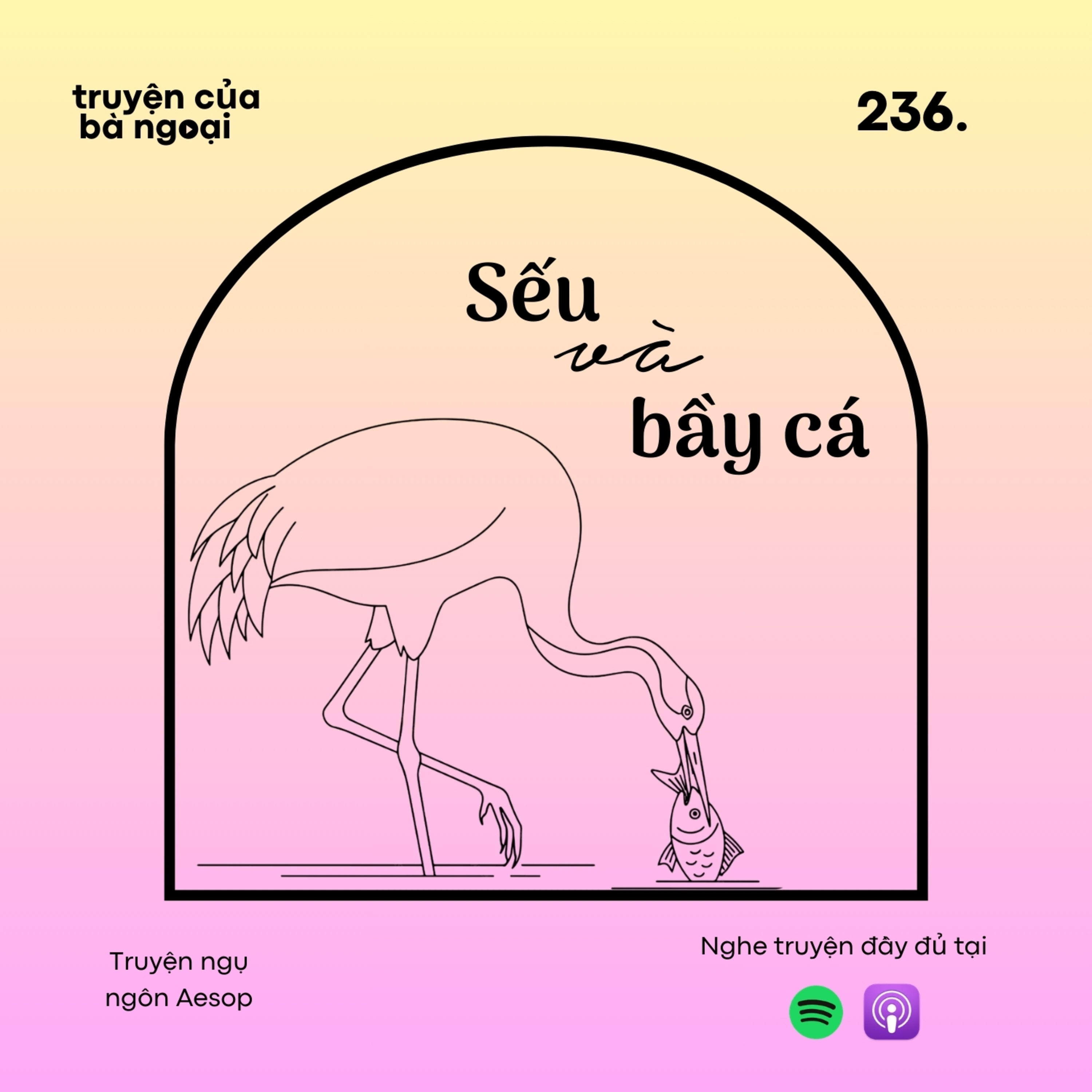[ Tập 236] Sếu và bầy cá - Truyện ngụ ngôn Aesop