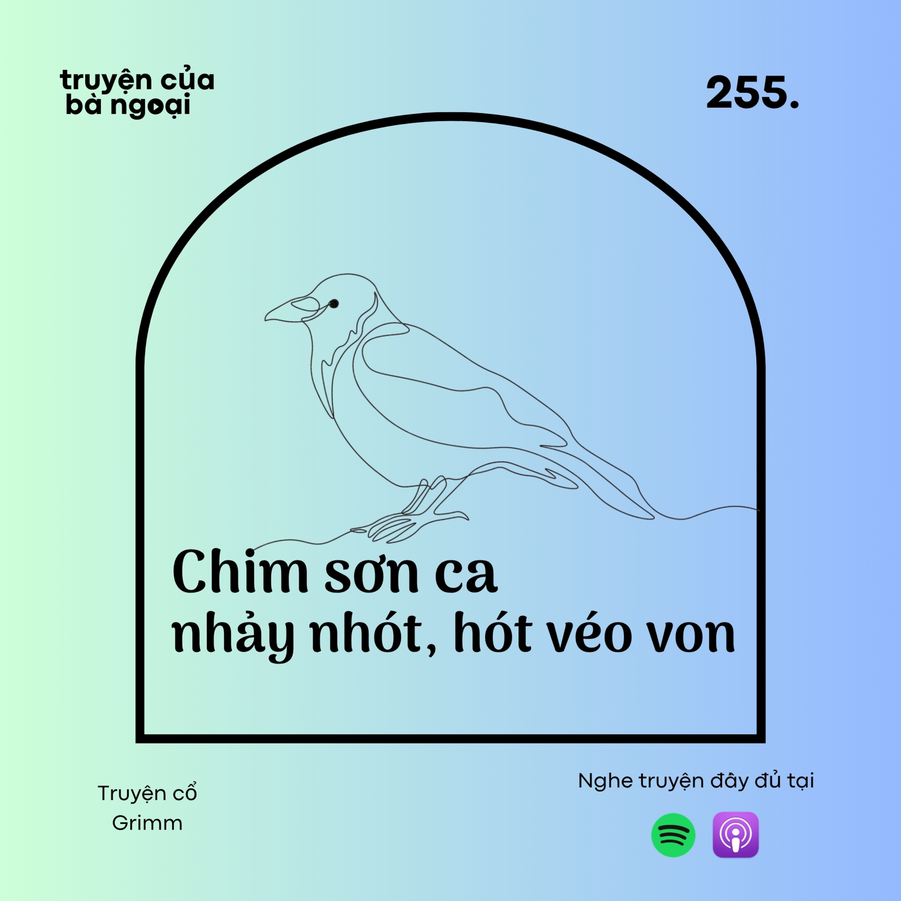 [ Tập 255] Chim sơn ca nhảy nhót, hót véo von - Truyện cổ Grimm episode artwork