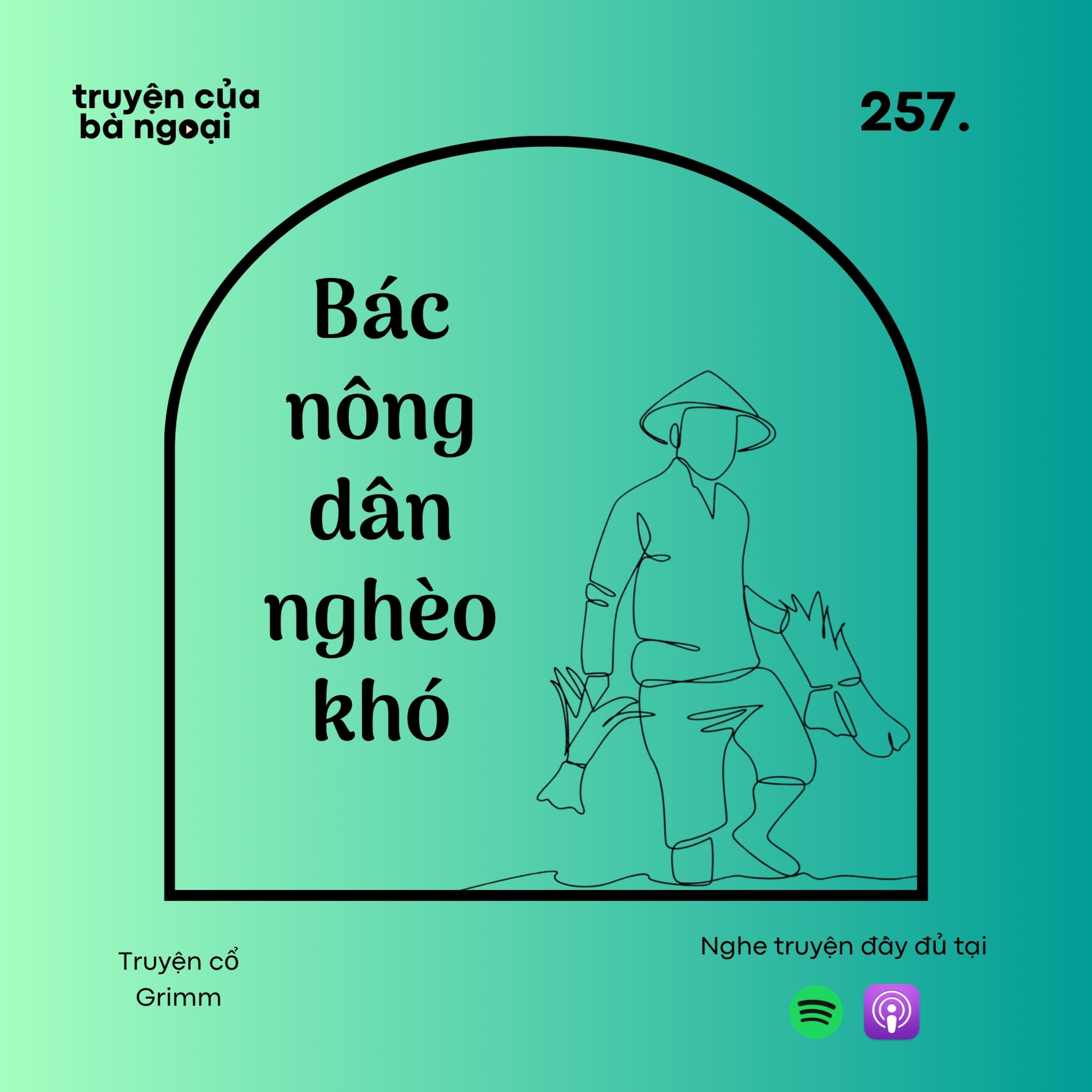 [Tập 257] Bác nông dân nghèo khó - Truyện cổ Grimm episode artwork
