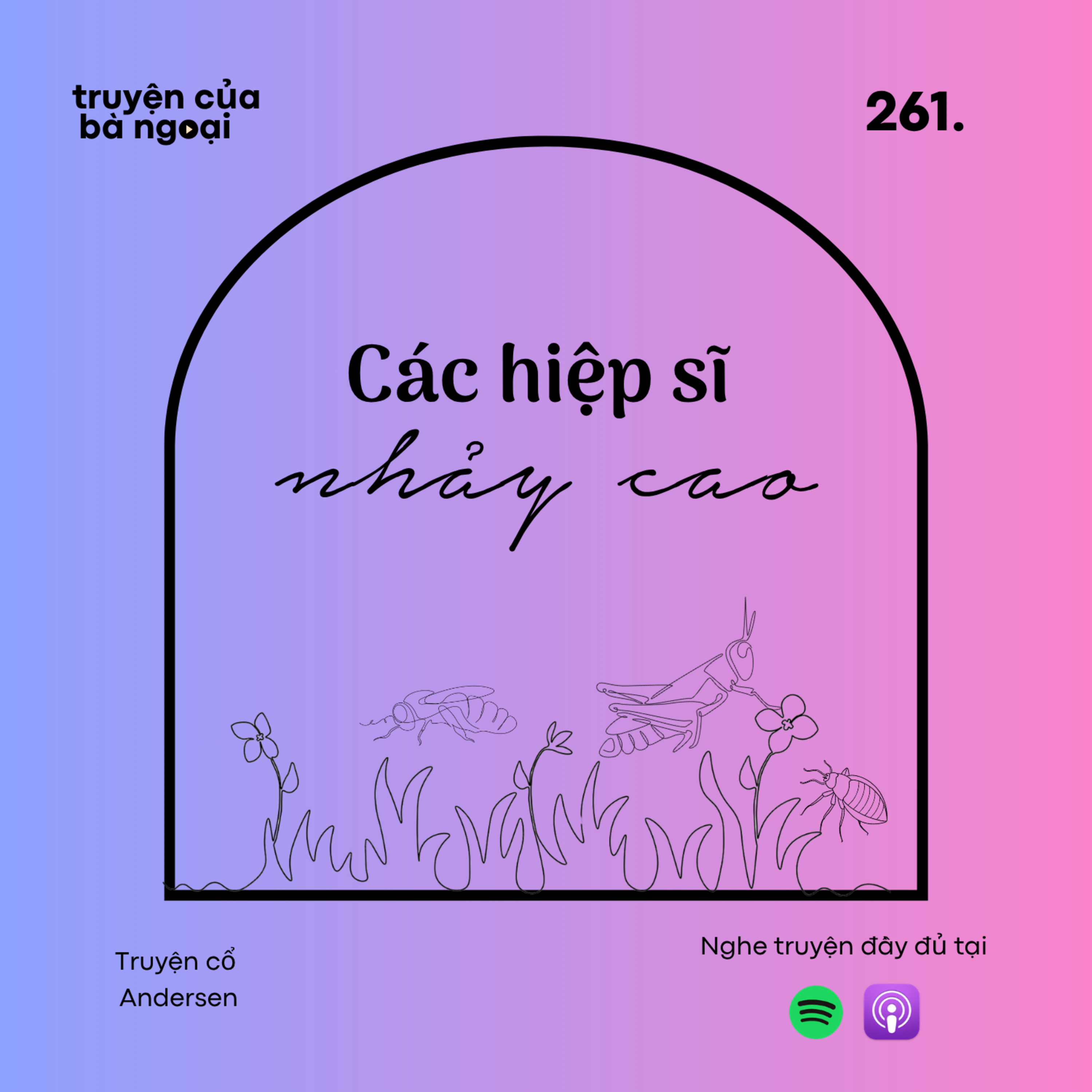 [ Tập 261 ] Các hiệp sĩ nhảy cao - Truyện cổ Andersen