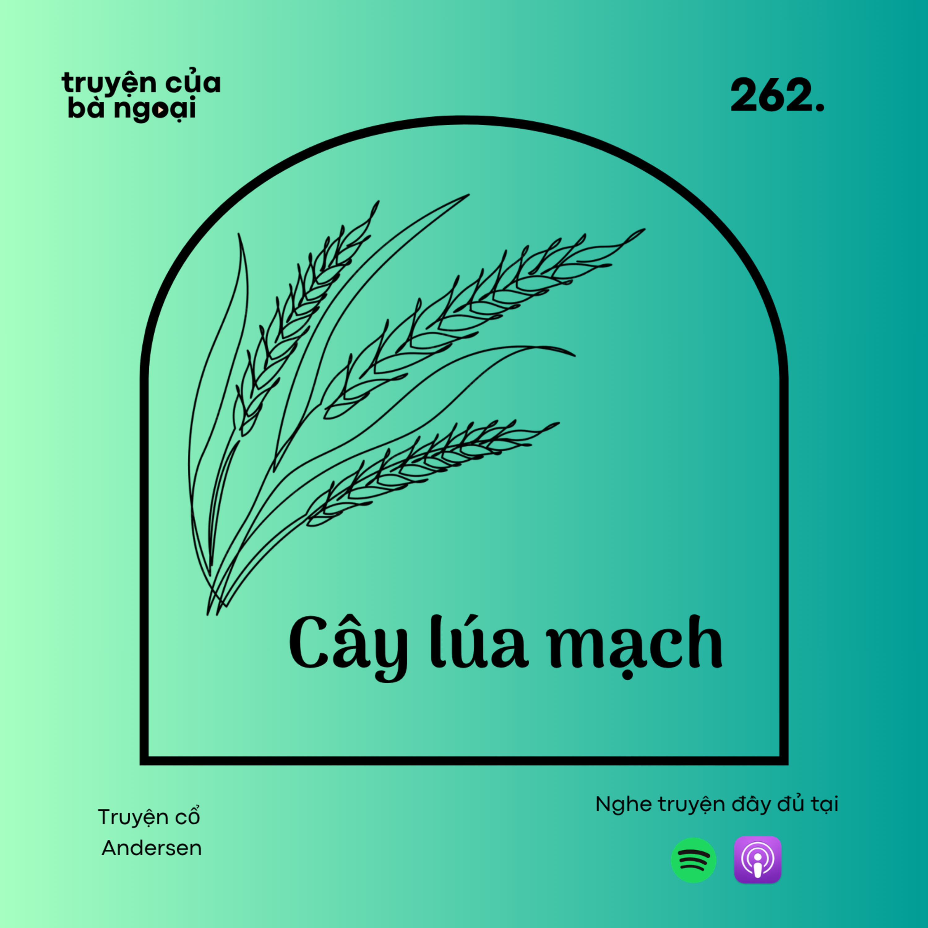 [ Tập 262] Cây lúa mạch - Truyện cổ Andersen