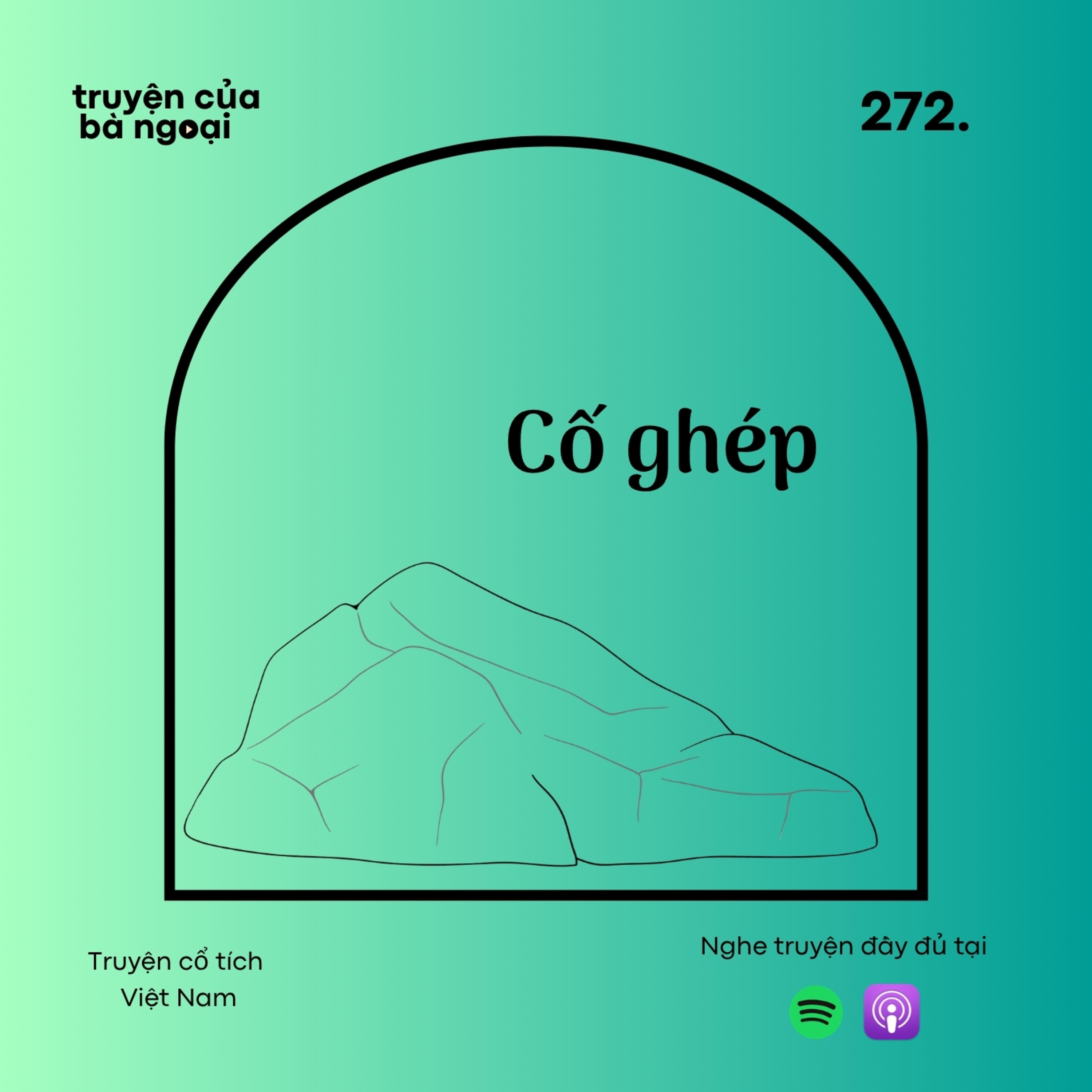 [ Tập 272] Cố ghép - Truyện cổ tích Việt Nam