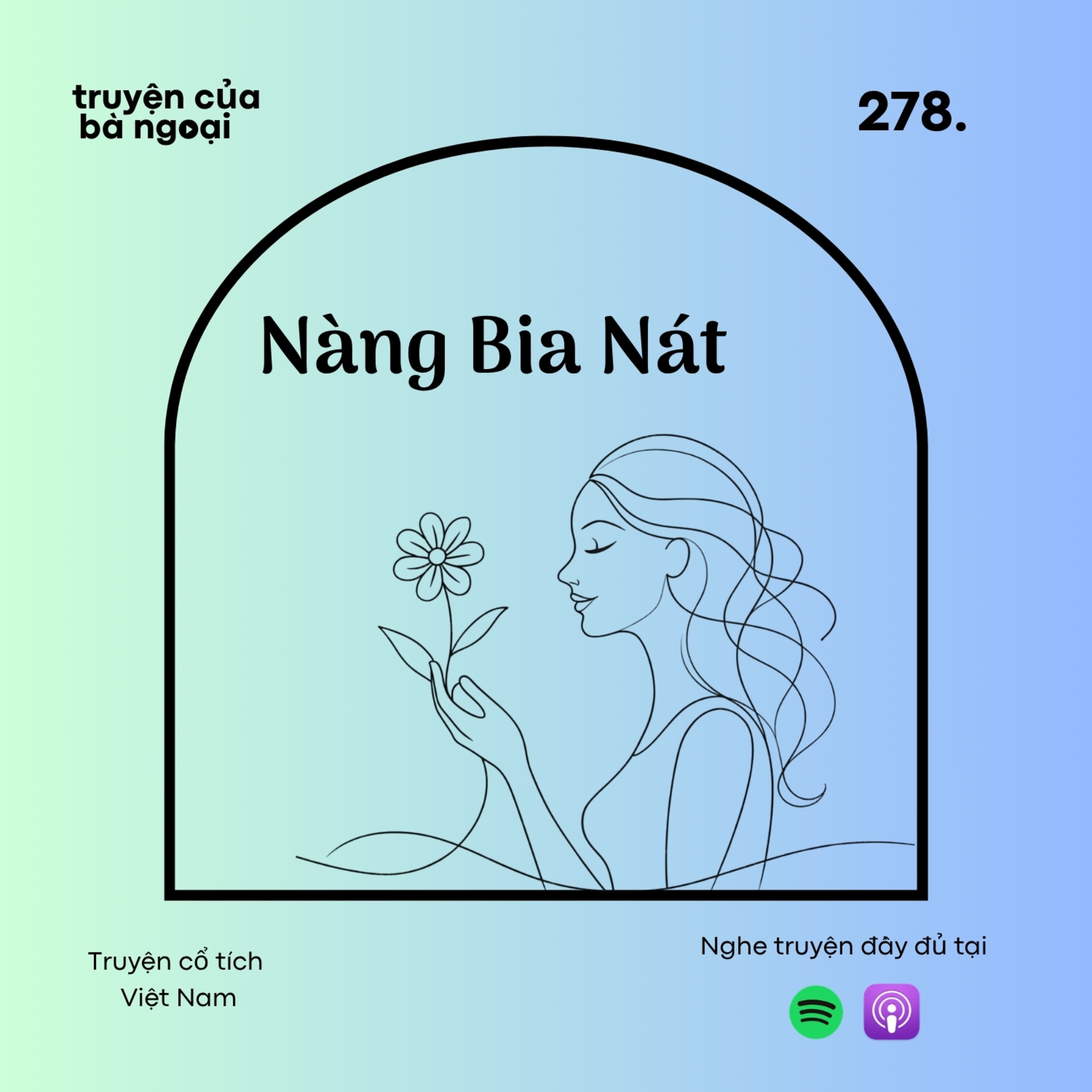 [Tập 278] Nàng bia nát - Truyện cổ tích Việt Nam episode artwork