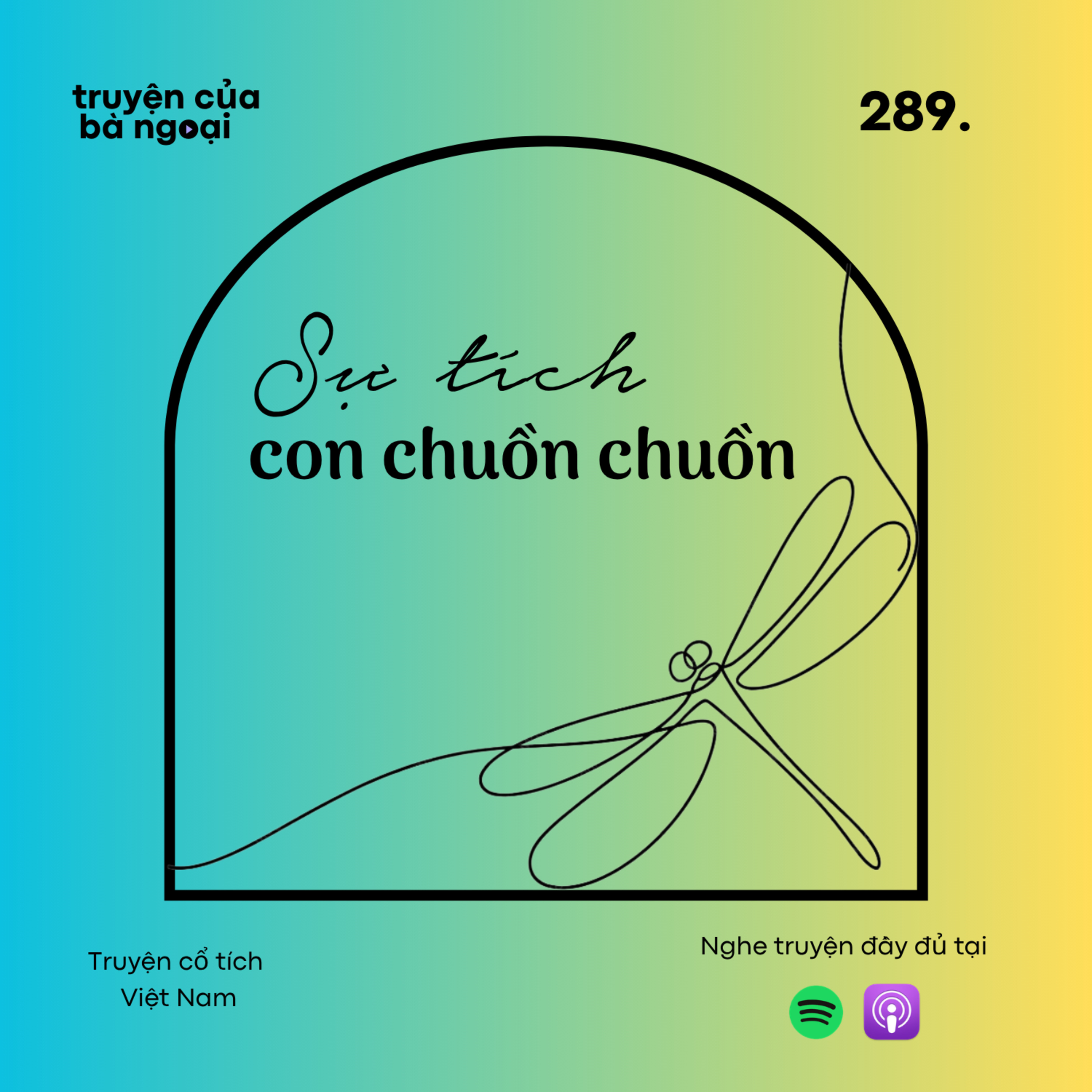 [Tập 289] Sự tích con chuồn chuồn - Truyện cổ tích Việt Nam episode artwork