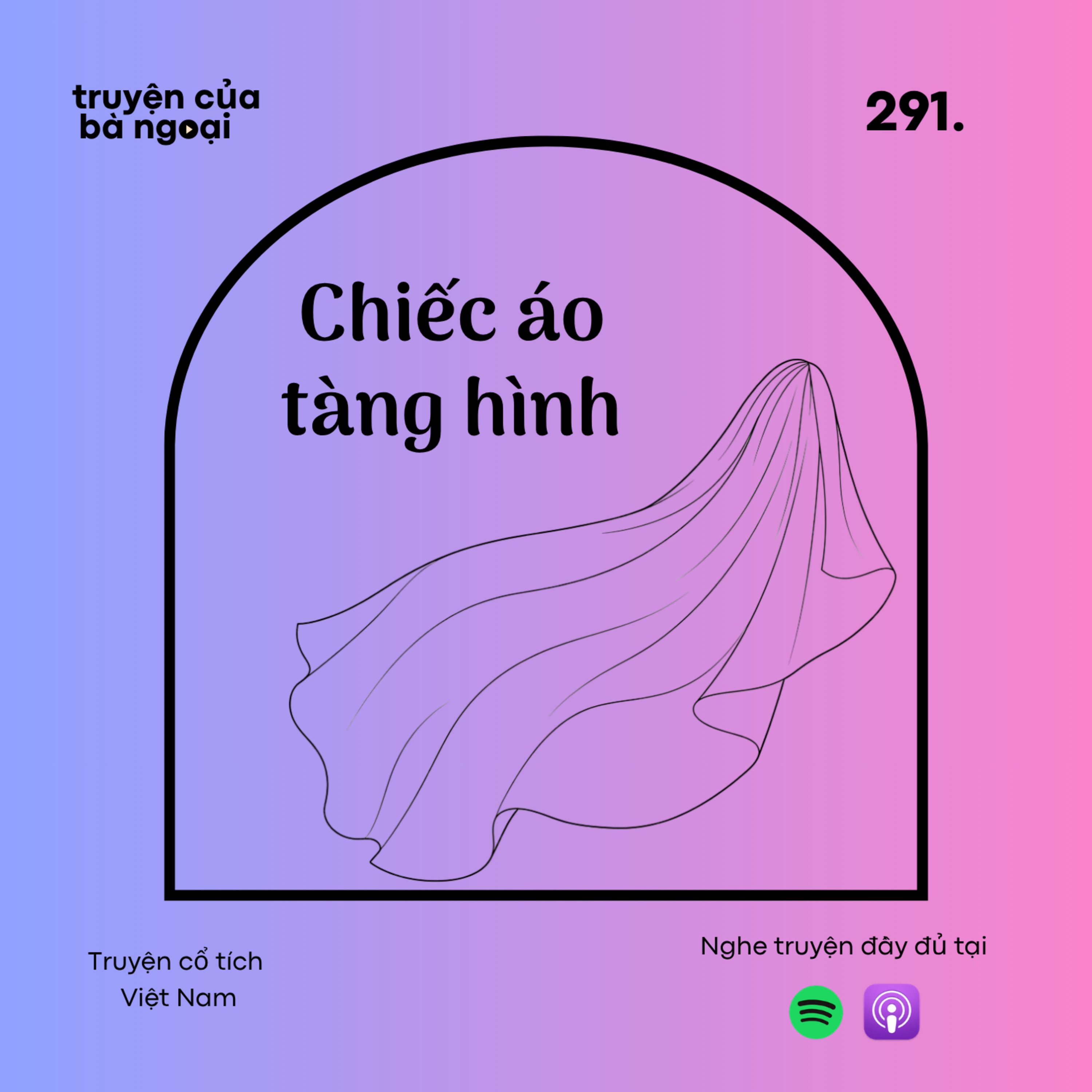 [Tập 291] Chiếc áo tàng hình - Truyện cổ tích Việt Nam