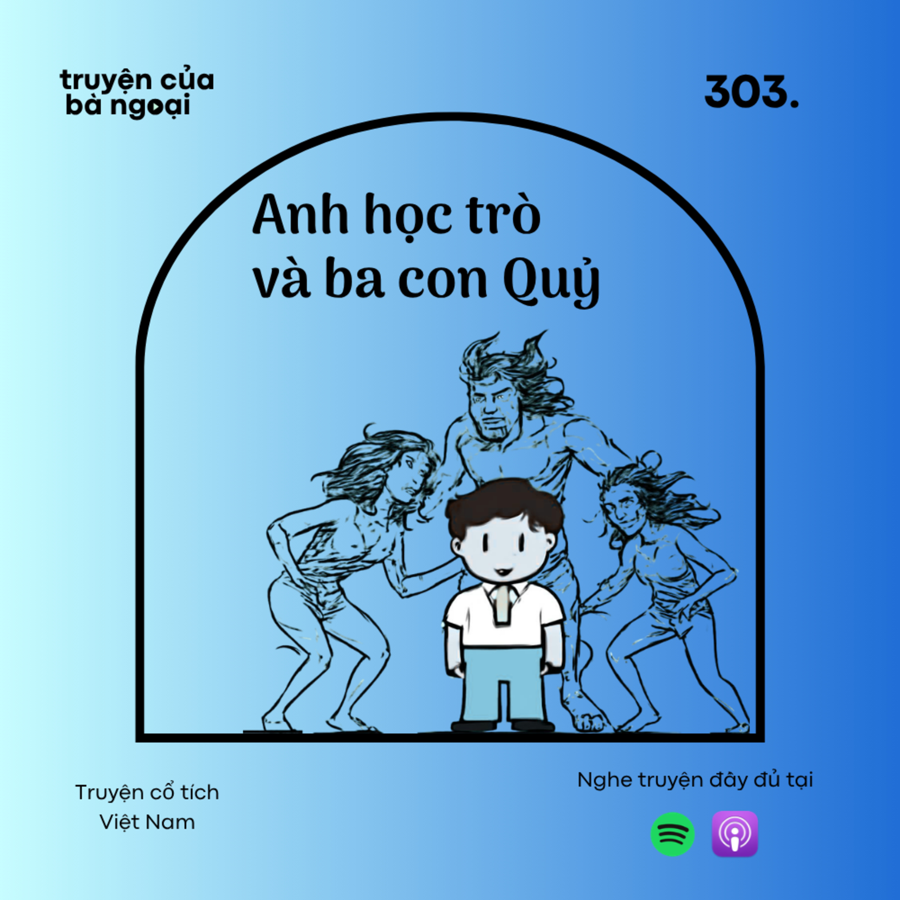 [Tập 303] Anh học trò và ba con Quỷ - Truyện cổ tích Việt Nam