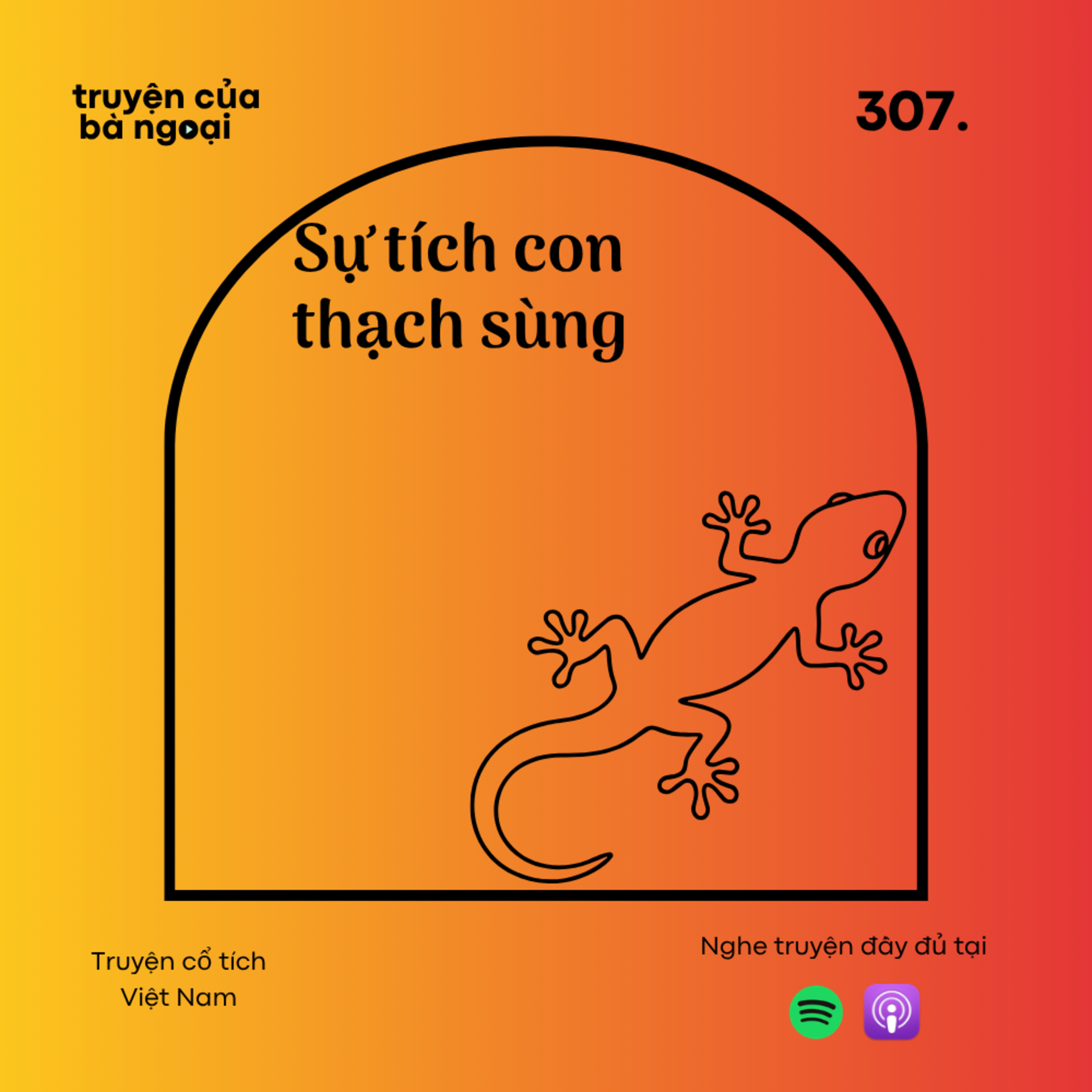 [Tập 307] Sự tích con thạch sùng - Truyện cổ tích Việt Nam