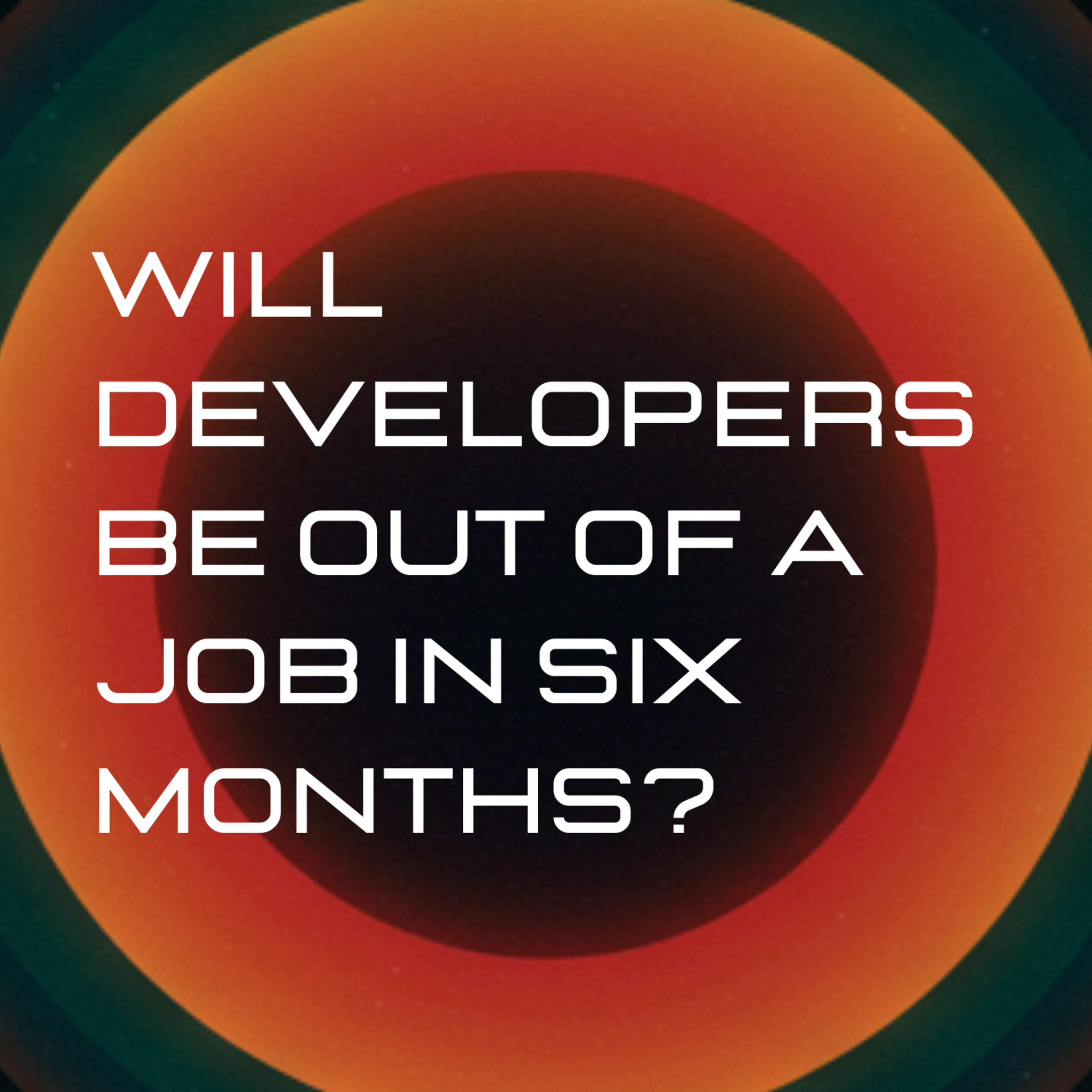 EP7 - Vibe Coding: Will Developers Be Out Of A Job In Six Months? Dario Amodei’s Take