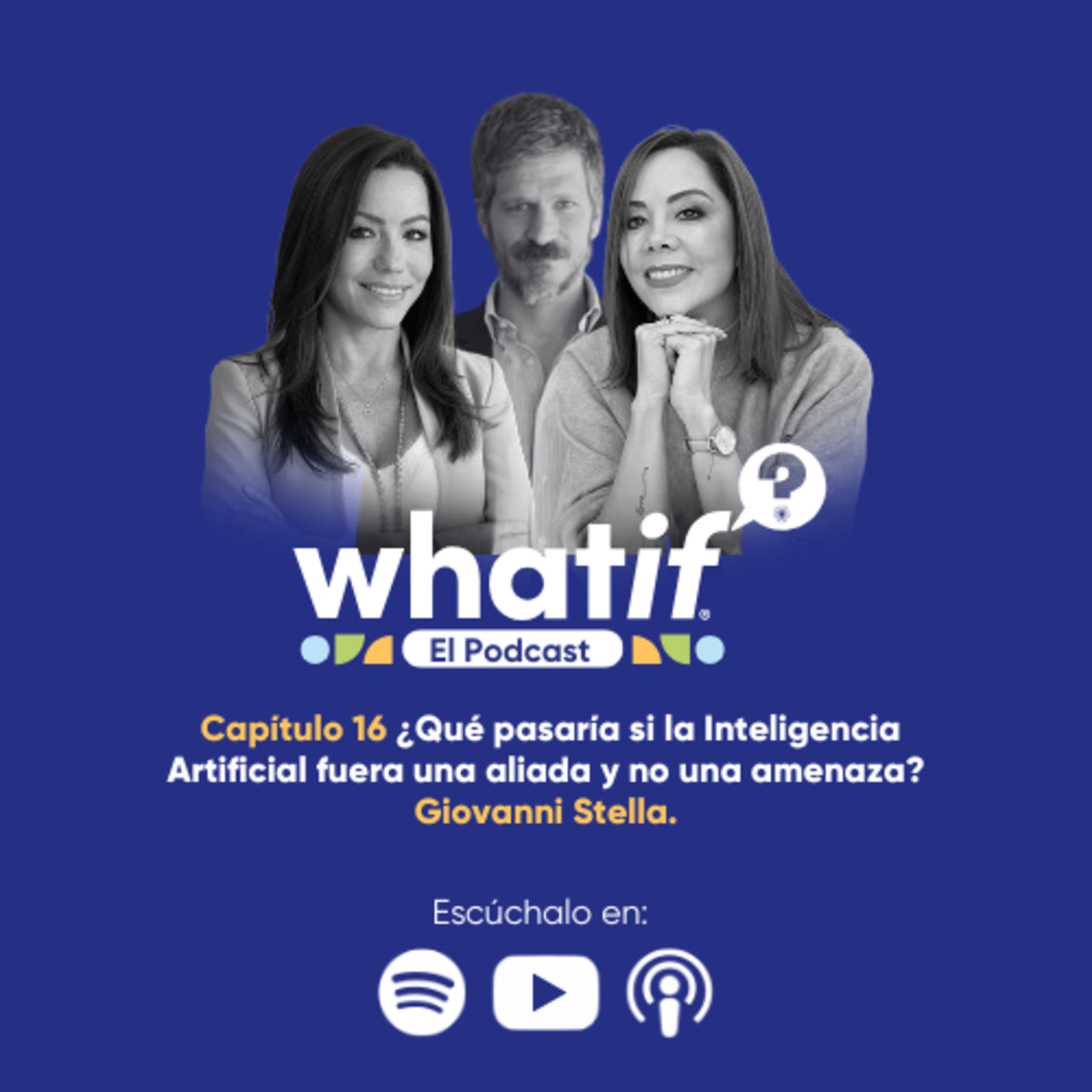 ¿Qué pasaría si la Inteligencia Artificial fuera una aliada y no una amenaza? con Giovanni Stella. episode artwork