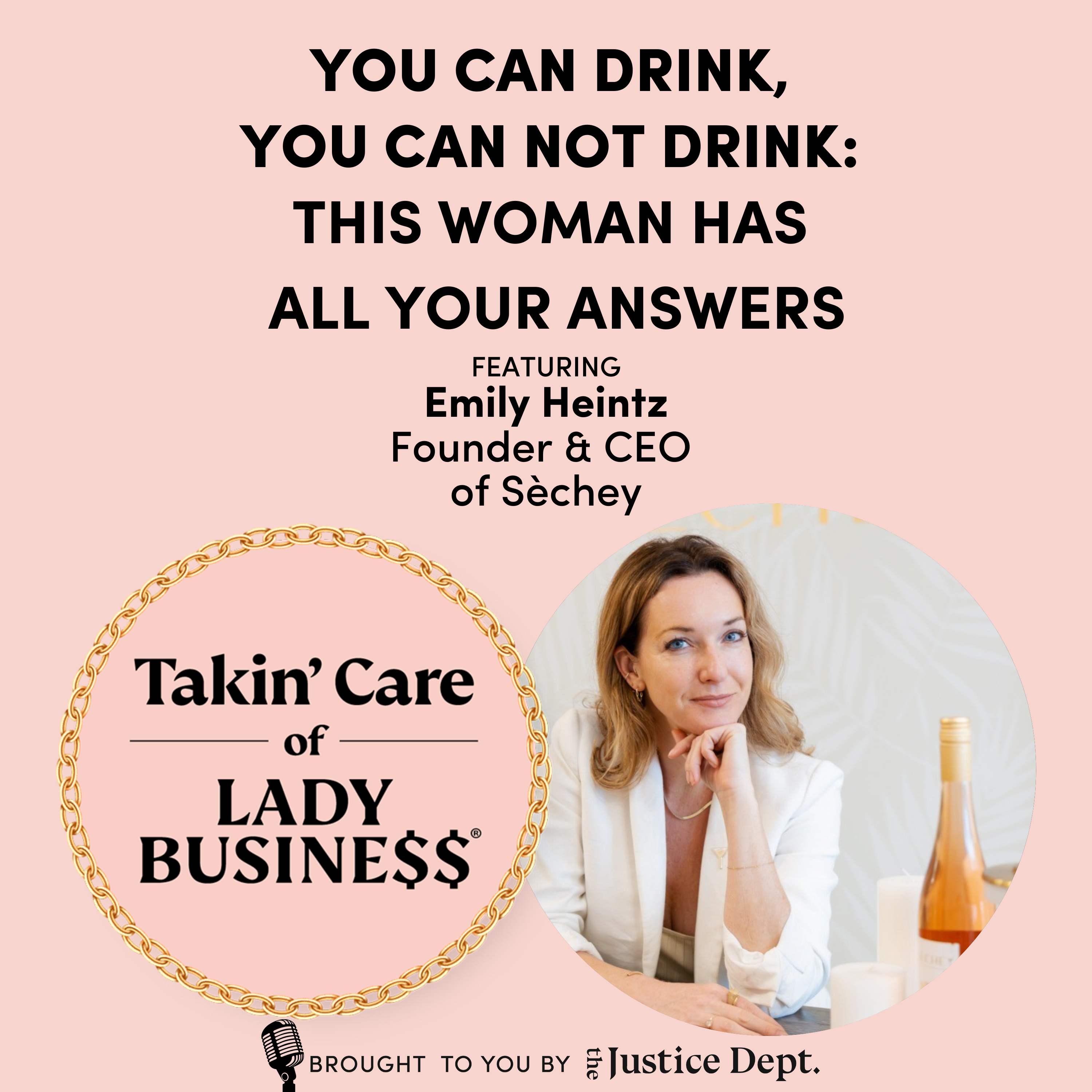 S3Ep114: You Can Drink, You Can NOT Drink: This Woman Has All Your Answers with Emily Heintz, Founder & CEO of Sèchey episode artwork