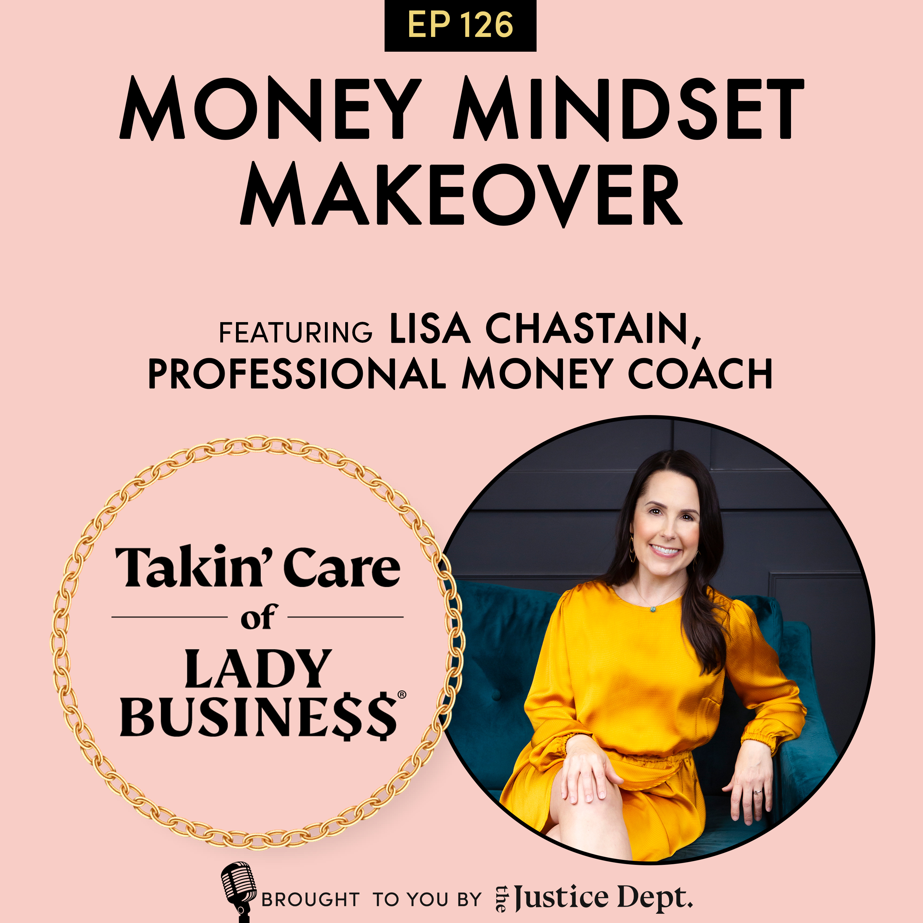 S3Ep126: Money Mindset Makeover with Lisa Chastain, Professional Money Coach episode artwork