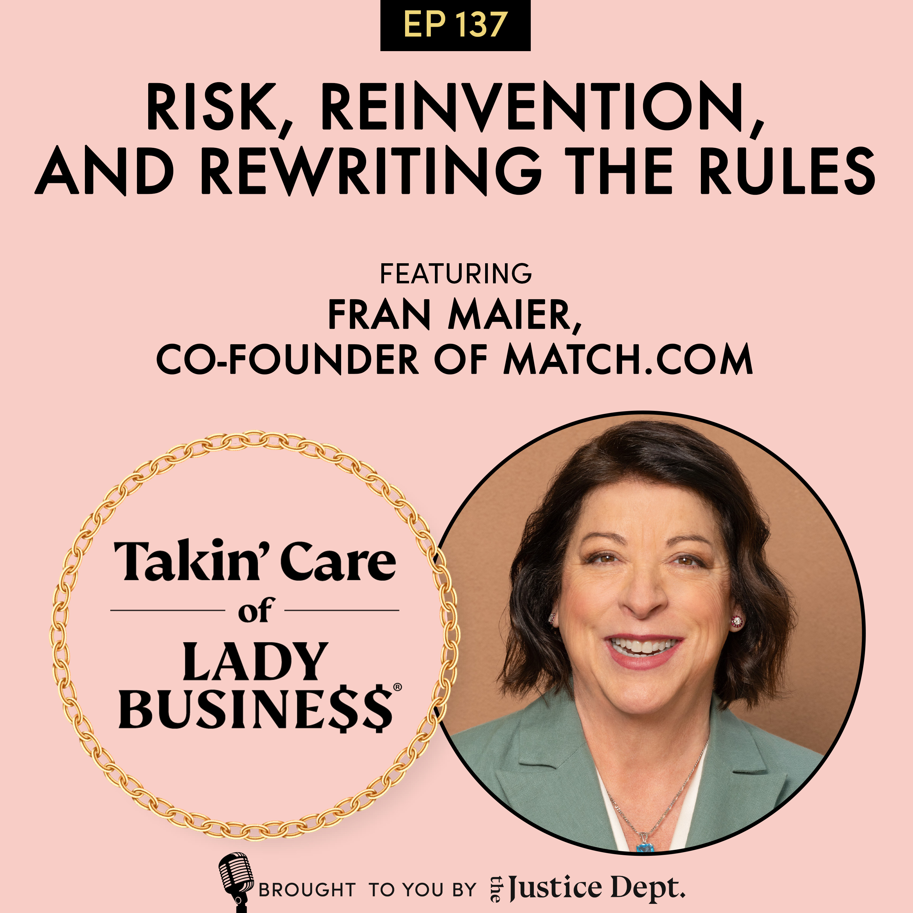 S3Ep137: Risk, Reinvention, and Rewriting the Rules with Fran Maier, Co-Founder of Match.com