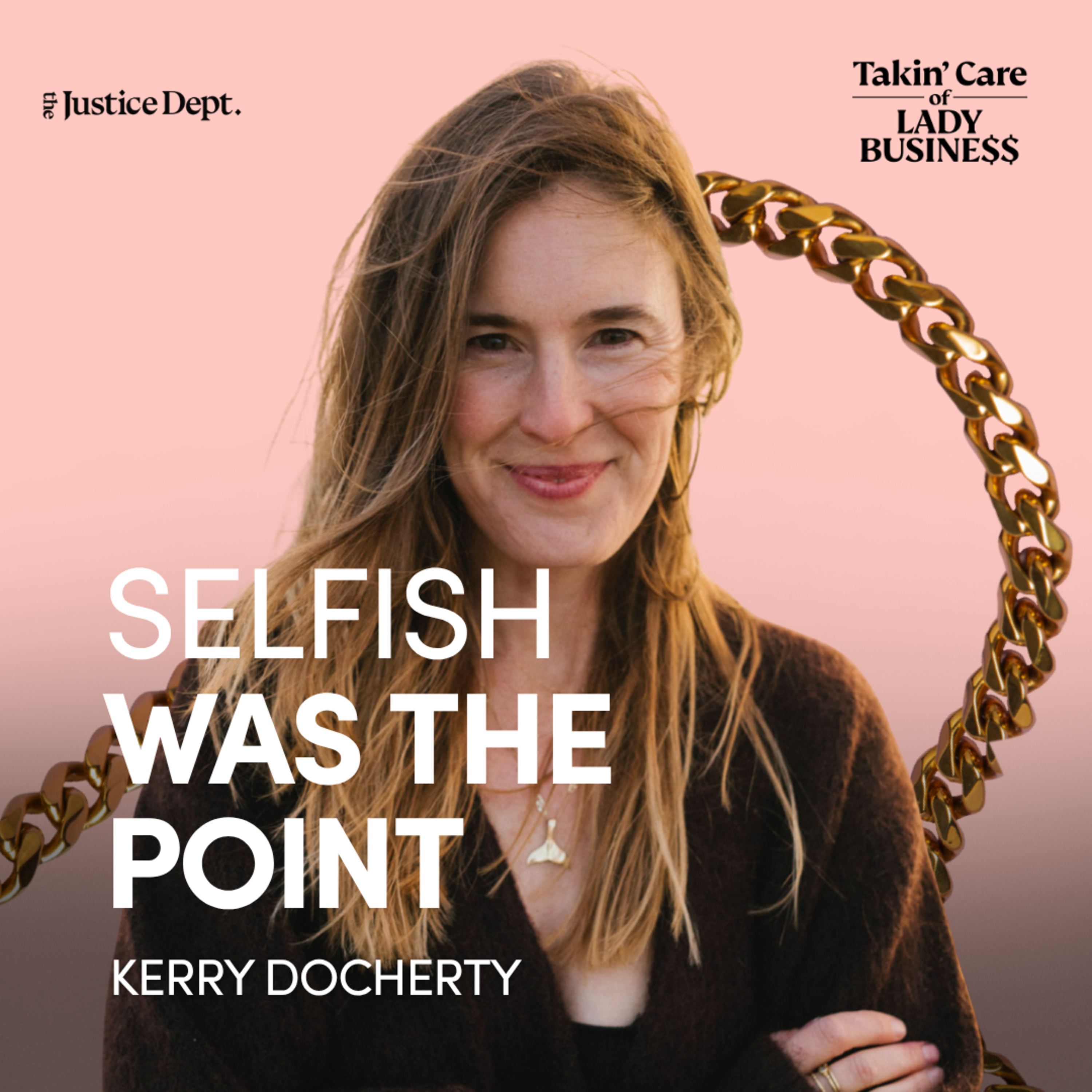 The Truth Behind Being Selfish with Kerry Docherty episode artwork