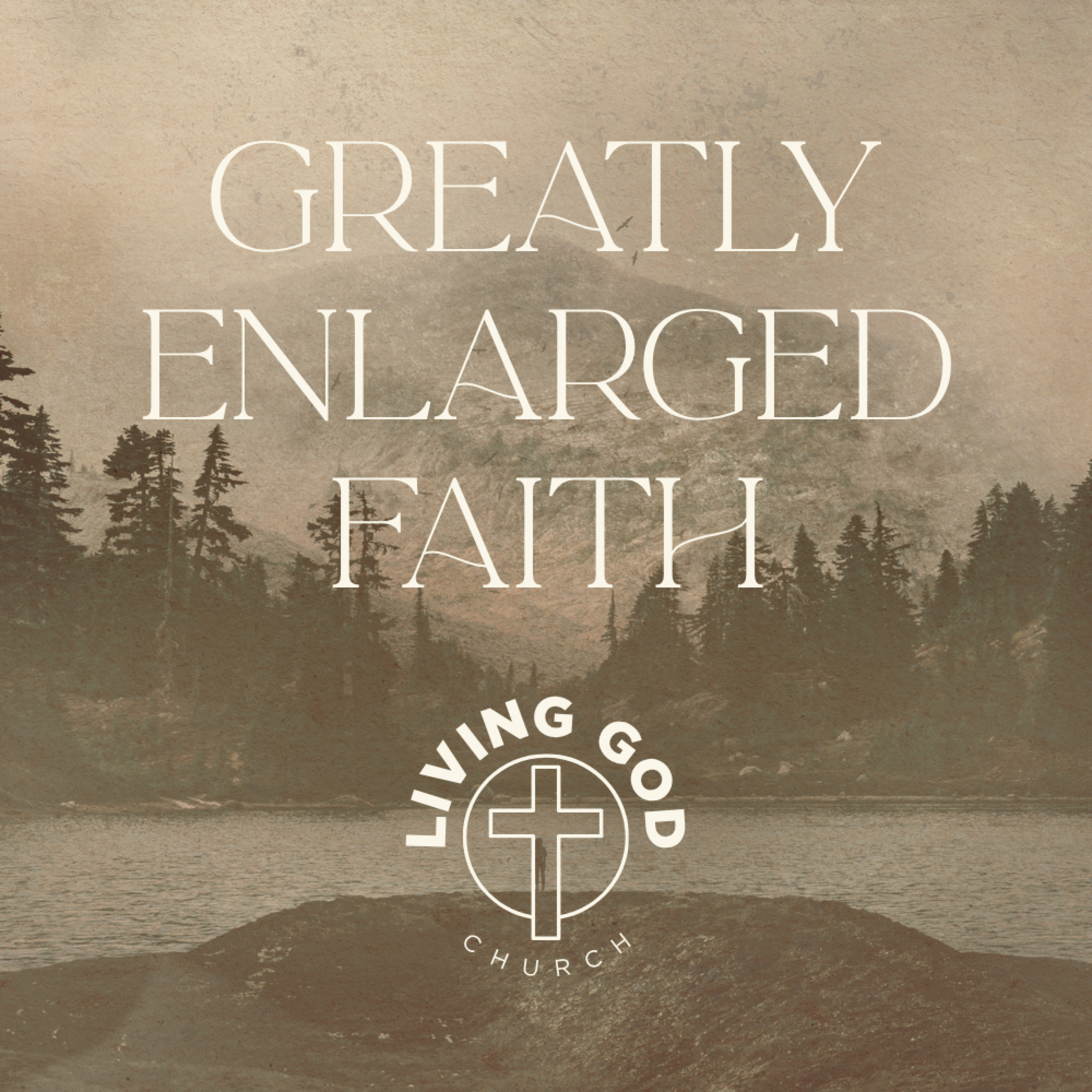 Greatly Enlarged Faith episode artwork