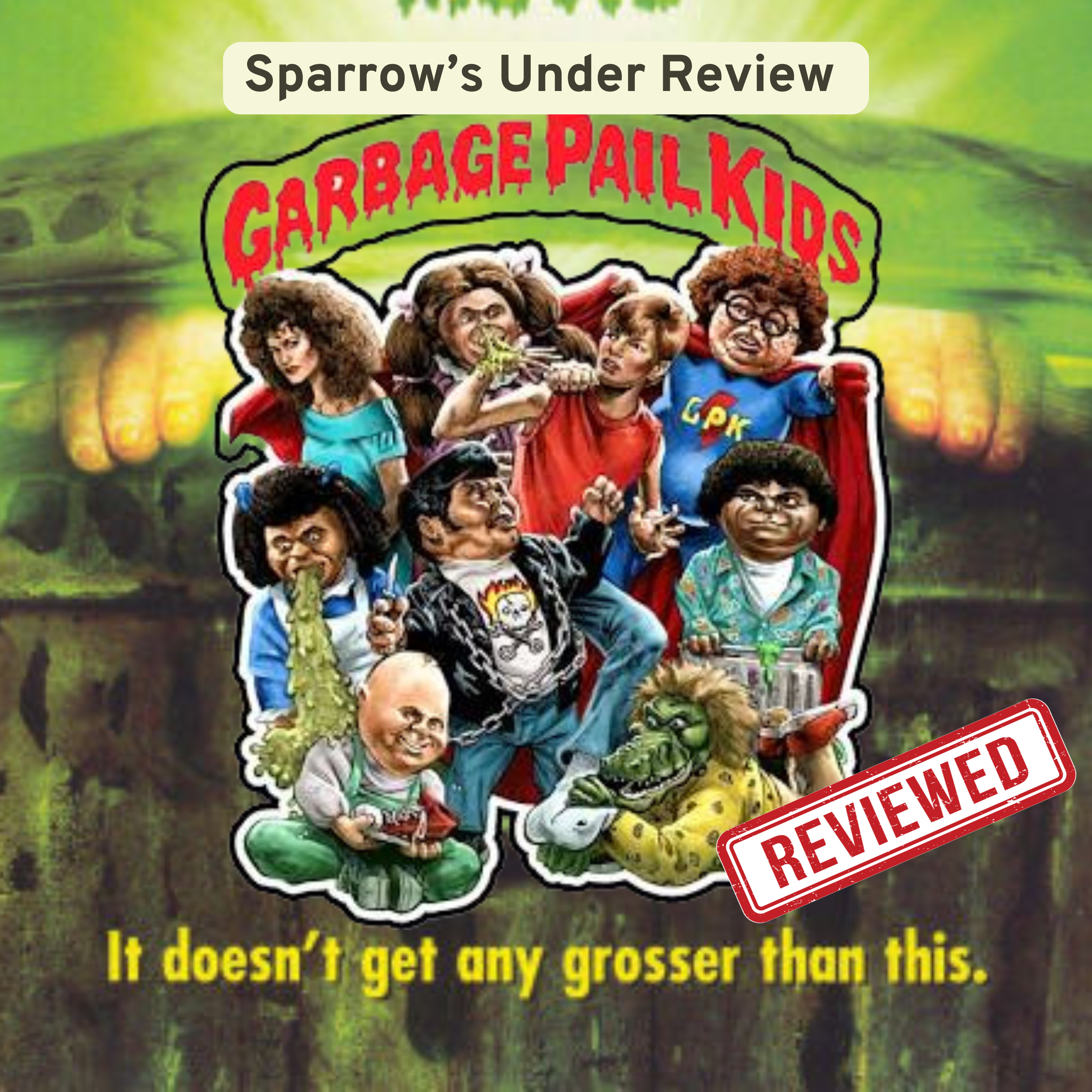 We Watched Garbage Pail Kids So You Don’t Have To… Or Do You? episode artwork