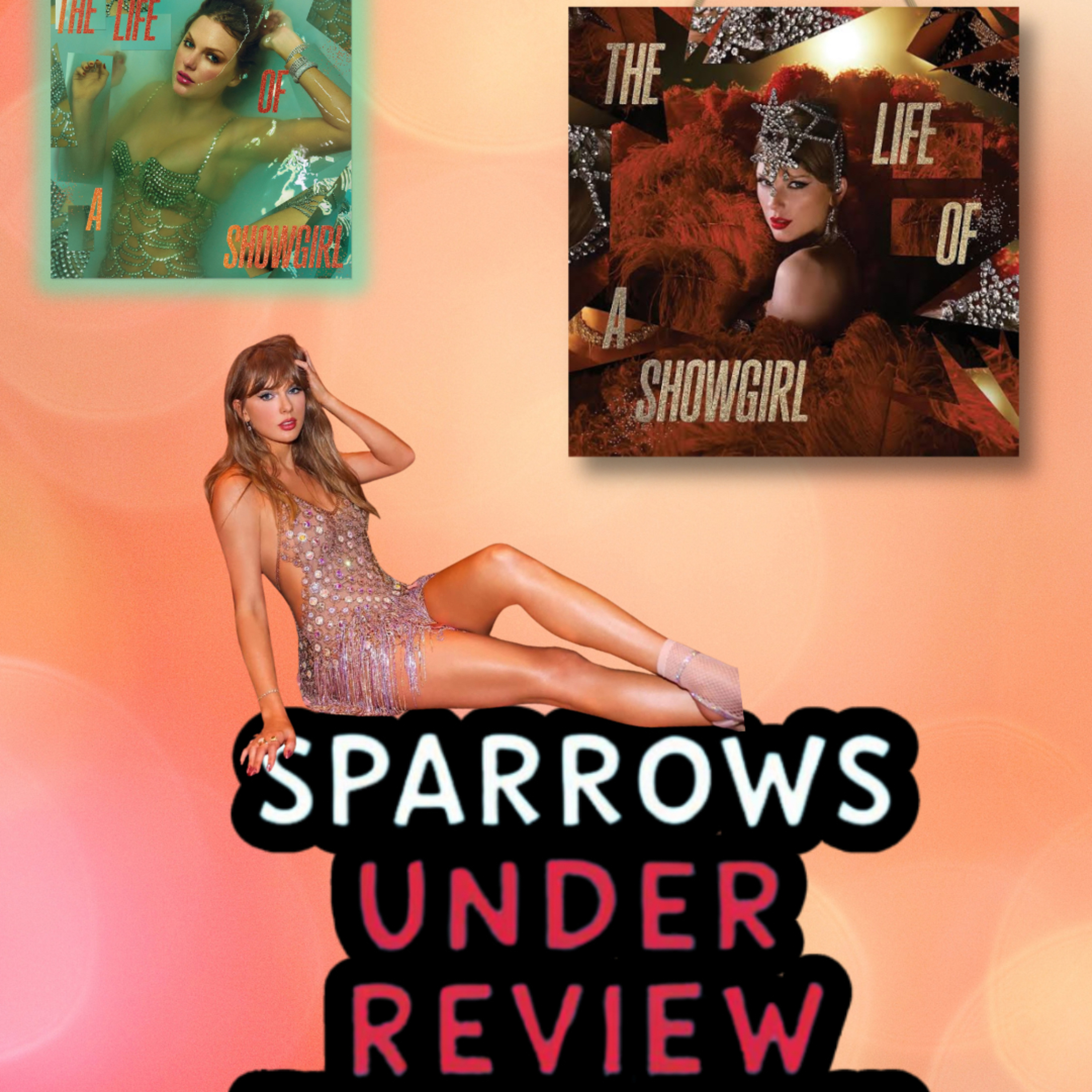 The Life of a Podcaster reviewing Taylor Swift’s The Life of a Showgirl episode artwork