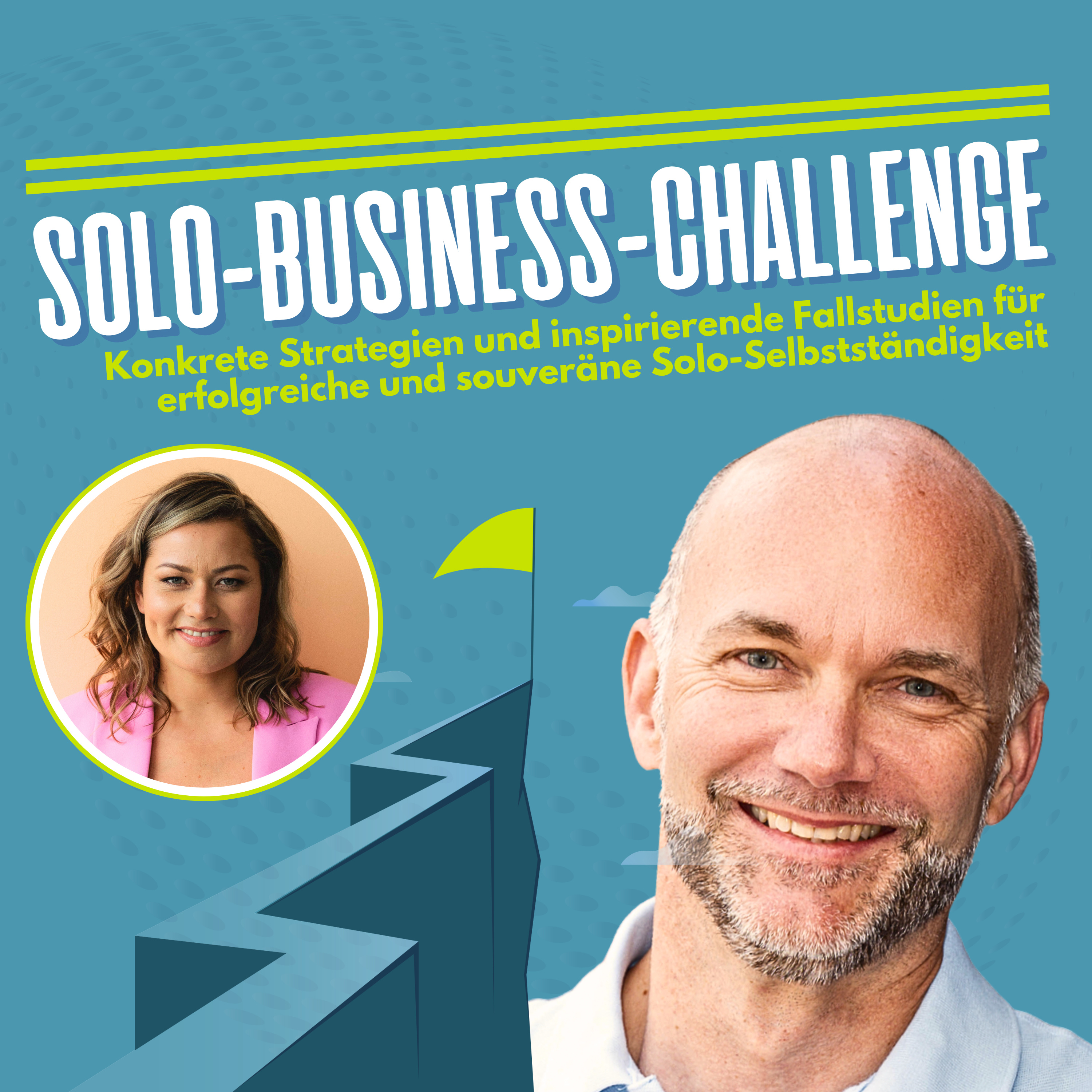 Solo Business Challenge mit Martin Stiffel: Strategien & Fallstudien für Solo-Selbstständige