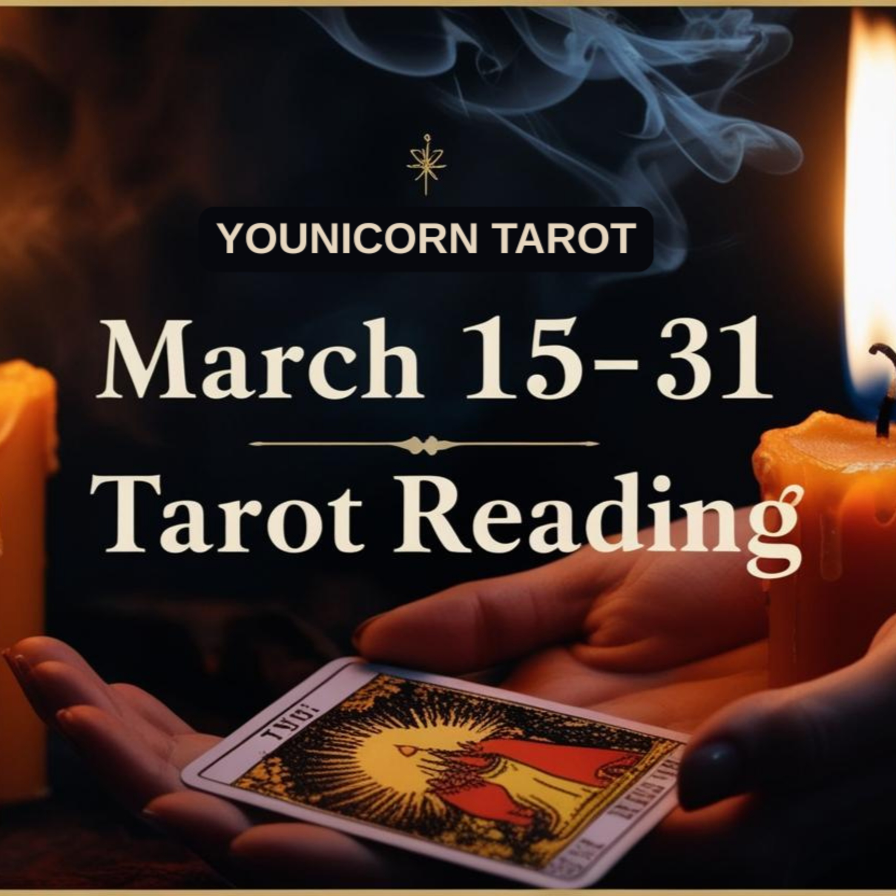 March 15-31 Tarot Energies for Every Zodiac Sign | Energy Forecast episode artwork