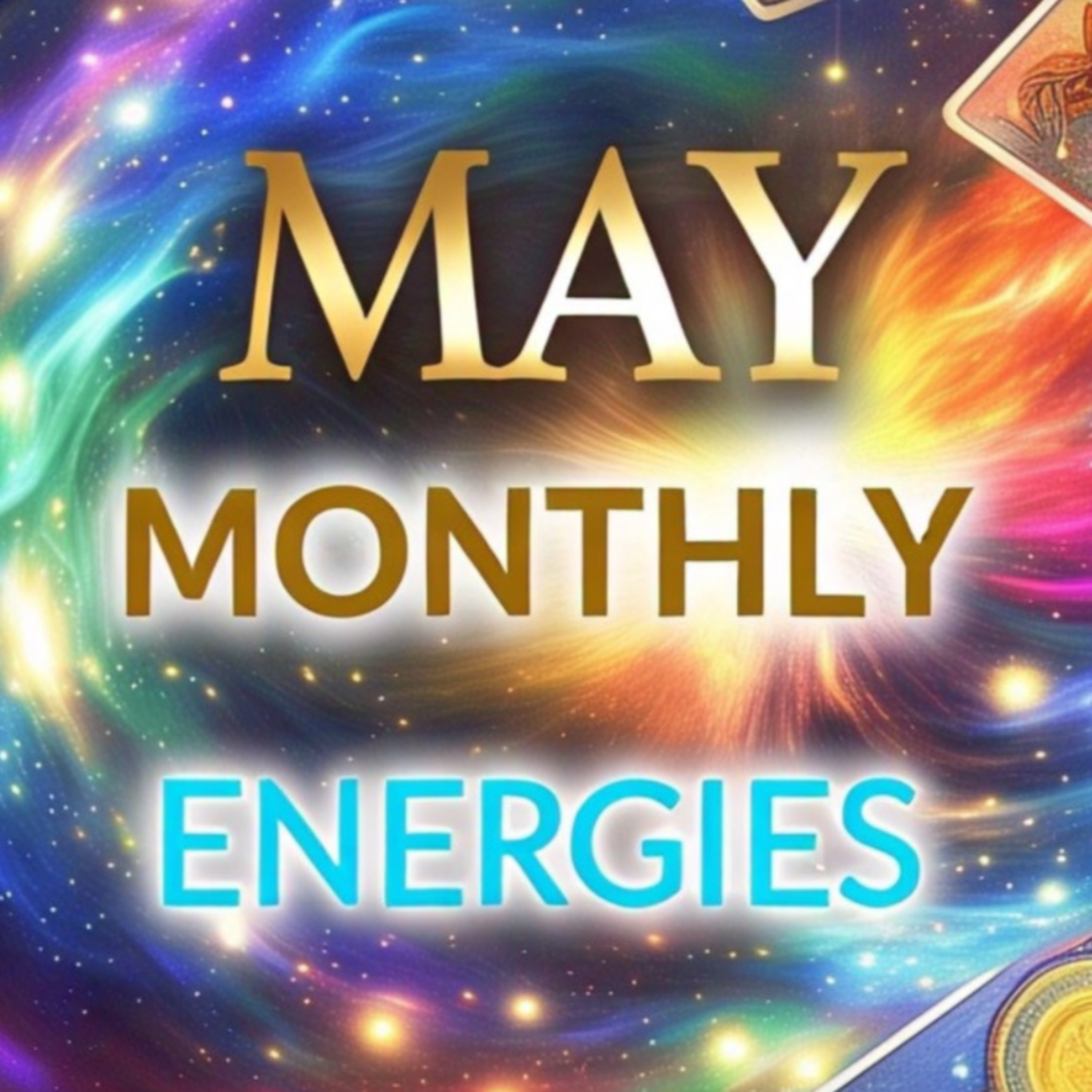 May 2025 Monthly Energies: Major Shifts & Breakthroughs for All Zodiac Signs episode artwork