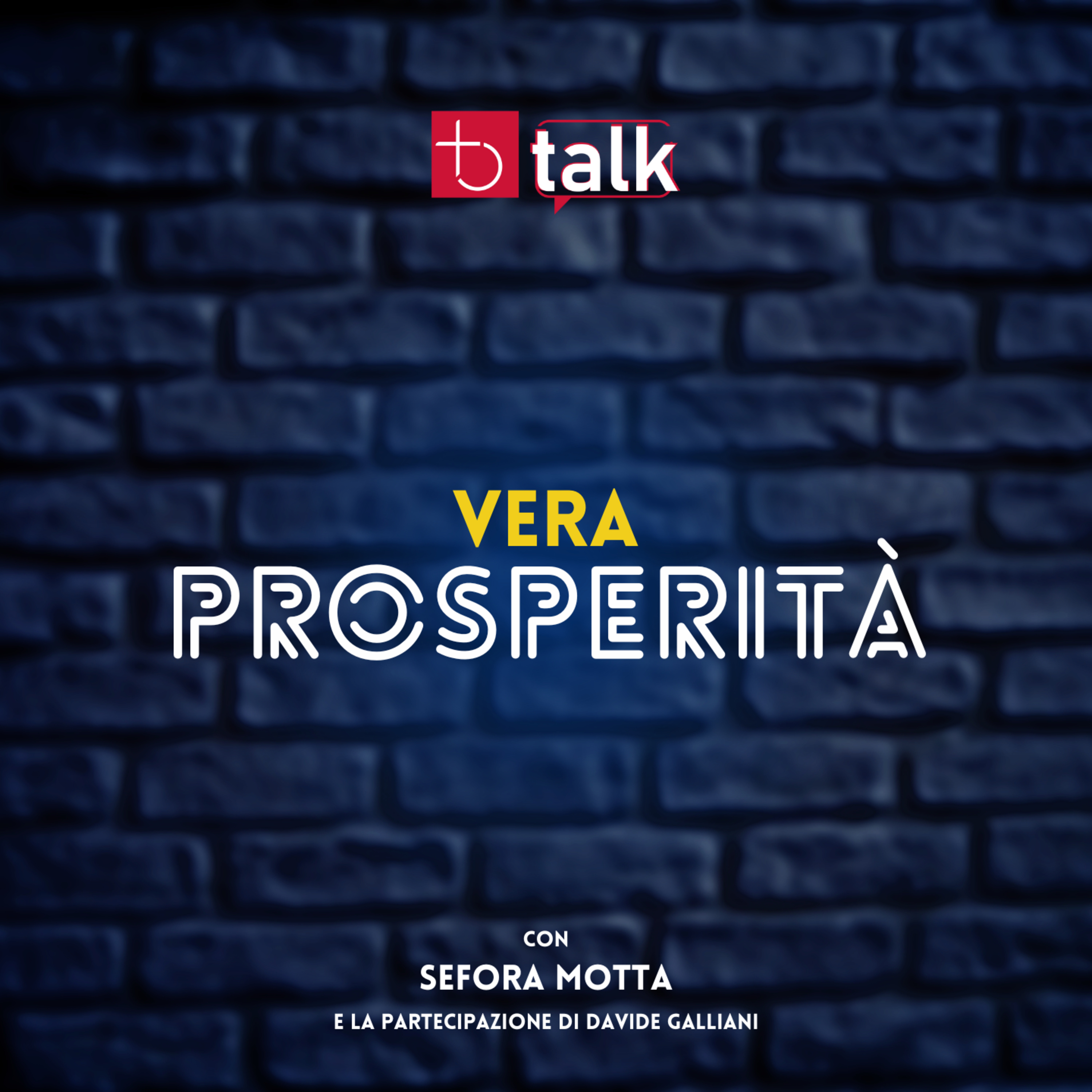 Vera prosperità - Sefora Motta e Davide Galliani episode artwork