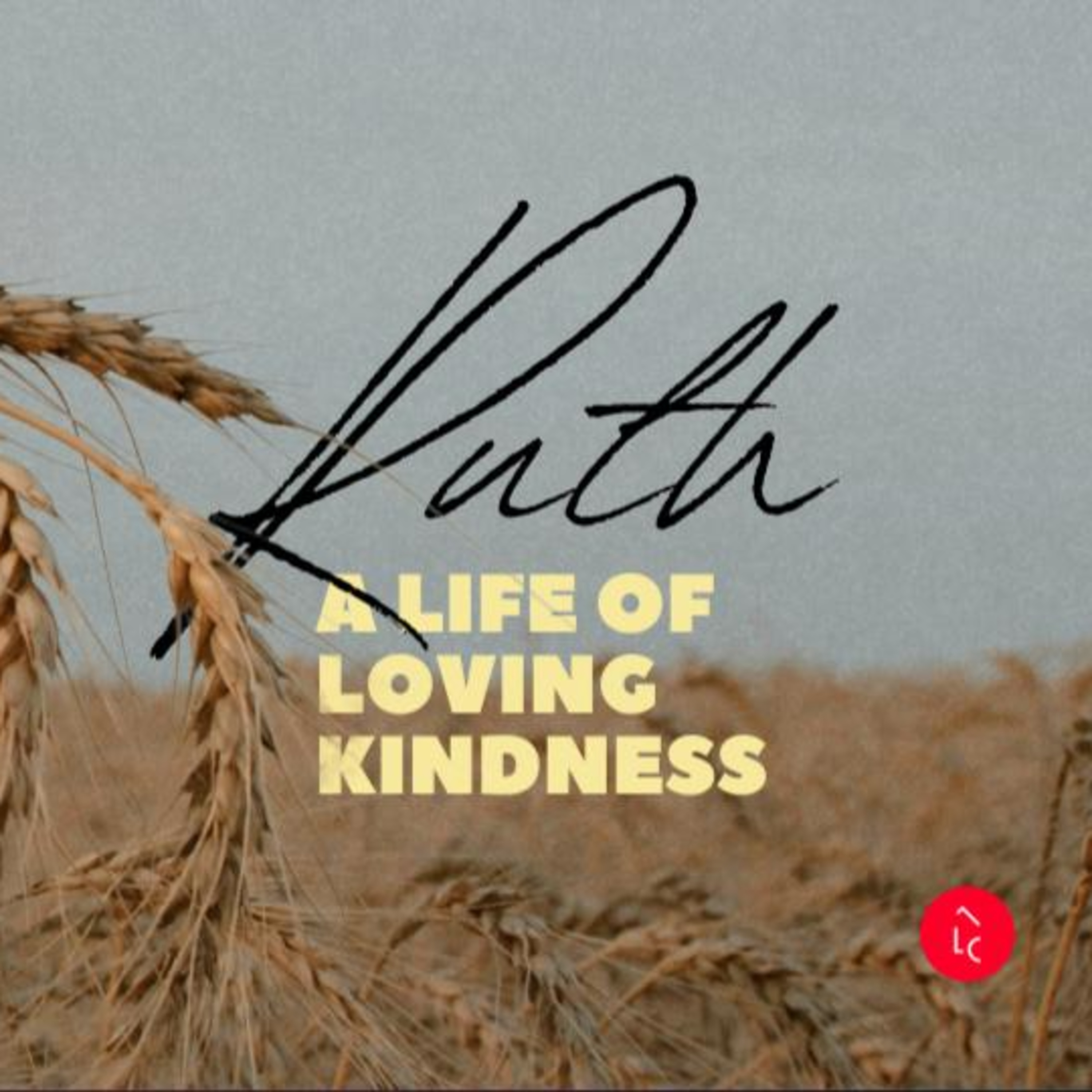 The outworking of lovingkindness episode artwork