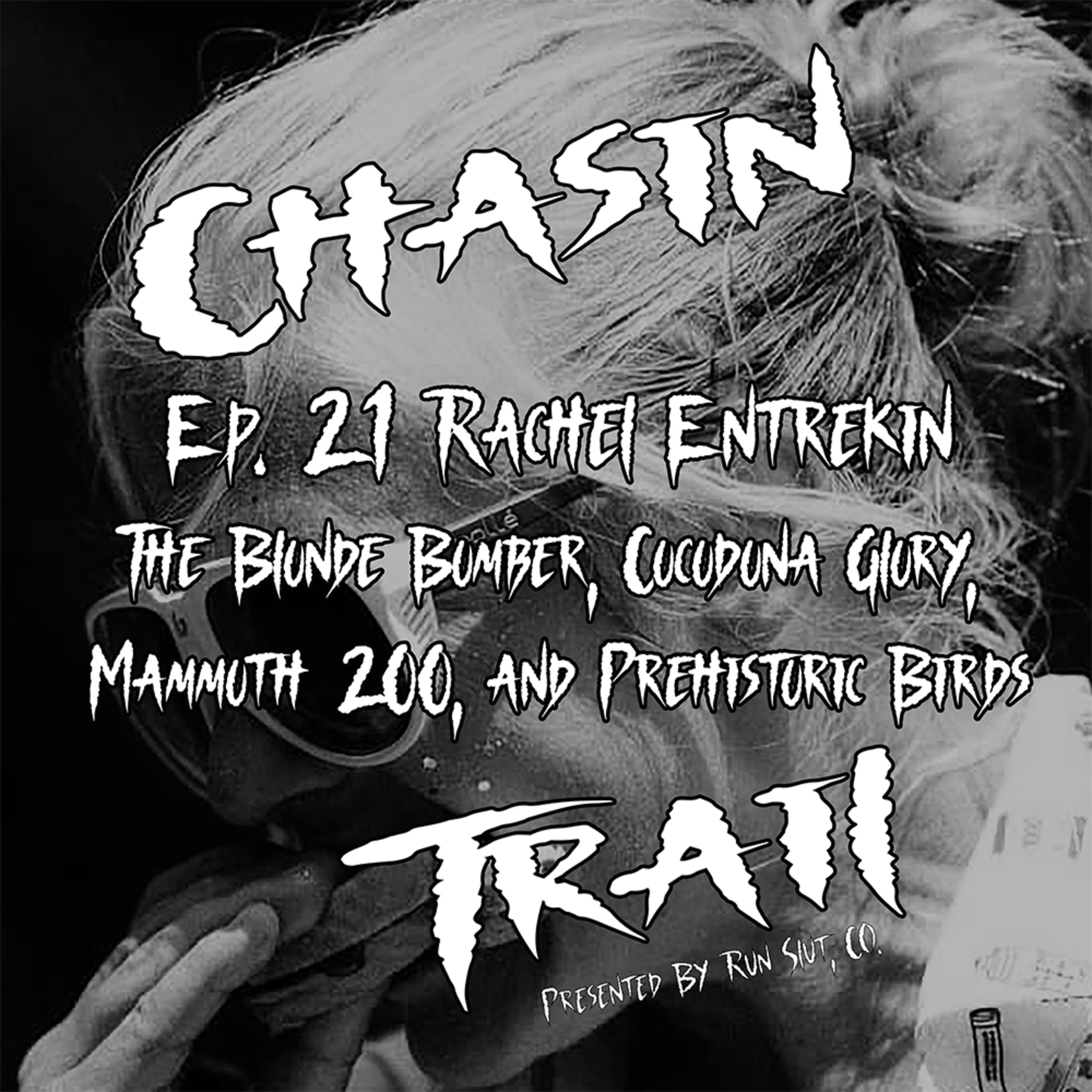 The Blonde Bomber, Cocodona Glory, Mammoth 200, and Prehistoric Birds: Rachel Entrekin Ep. 21