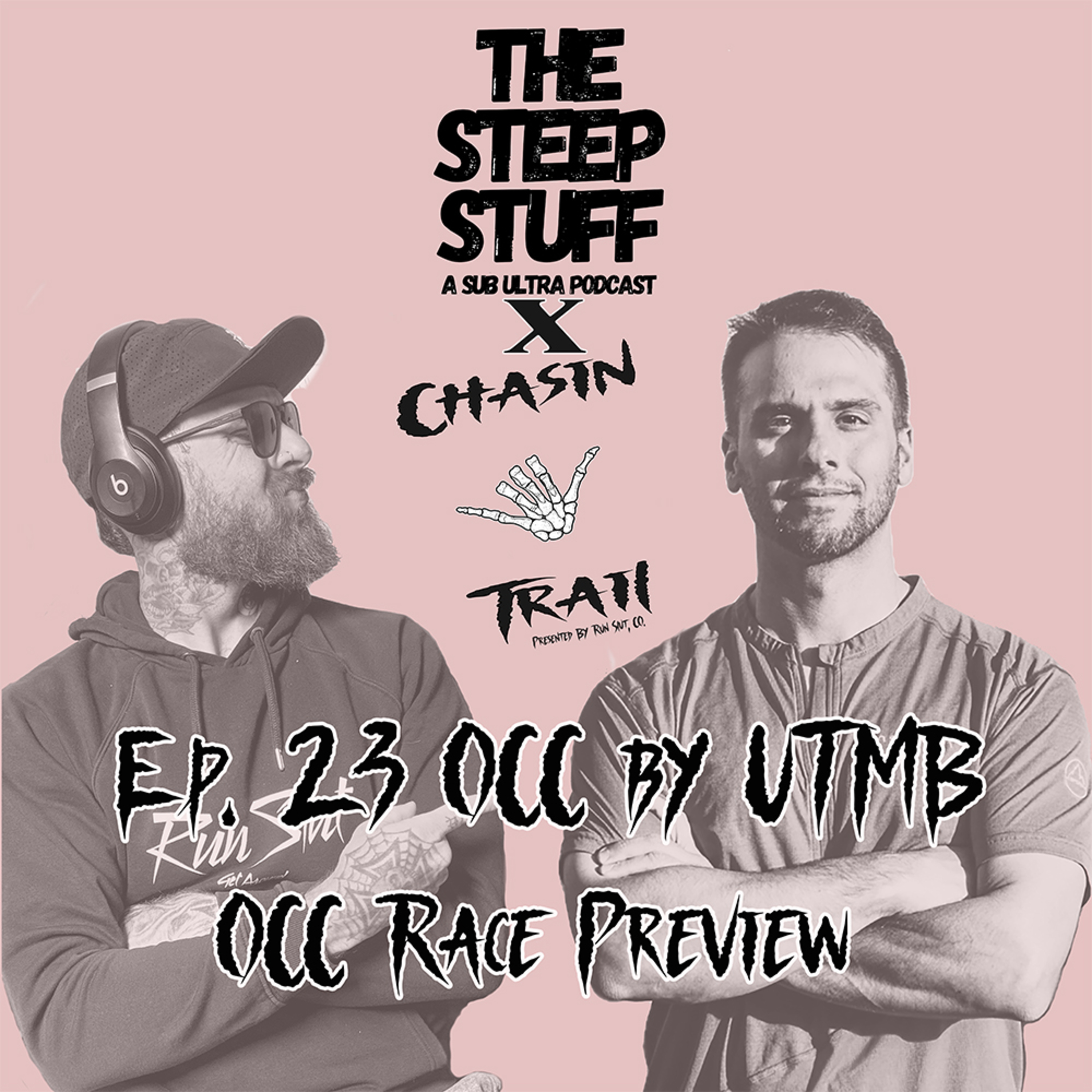 OCC 2025 Race Preview with The Steep Stuff Pod x Chasin' Trail- Ep. 23