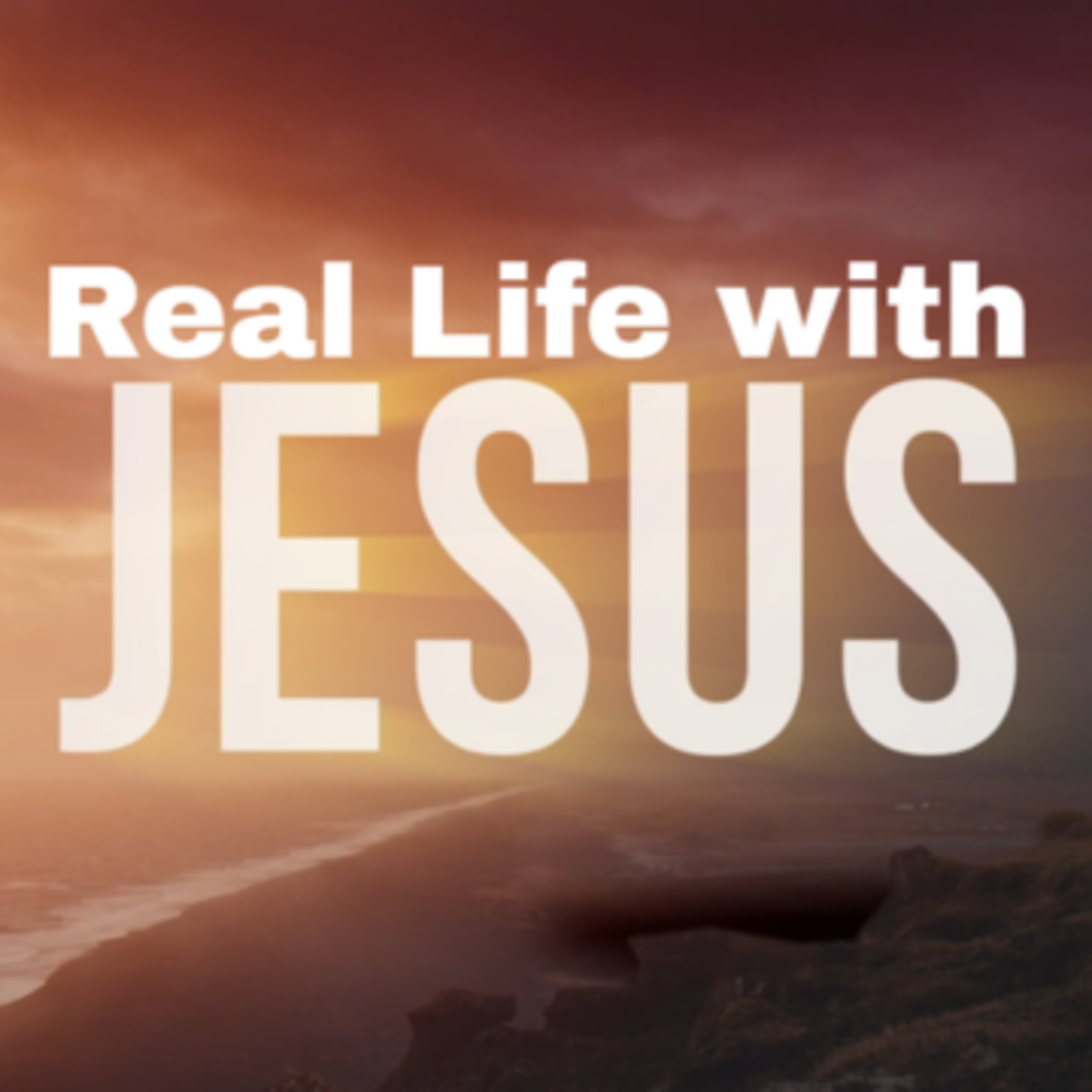Real Life with Jesus "A King Who Still Comes" episode artwork