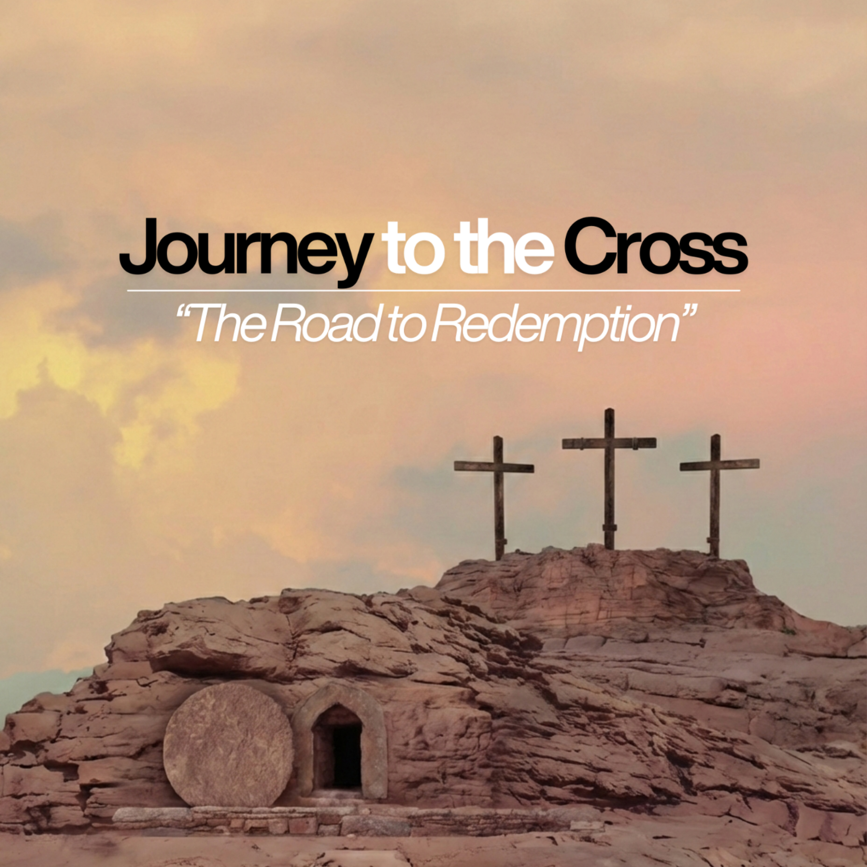 Journey to the Cross "The New Covenant Changed Everything" episode artwork