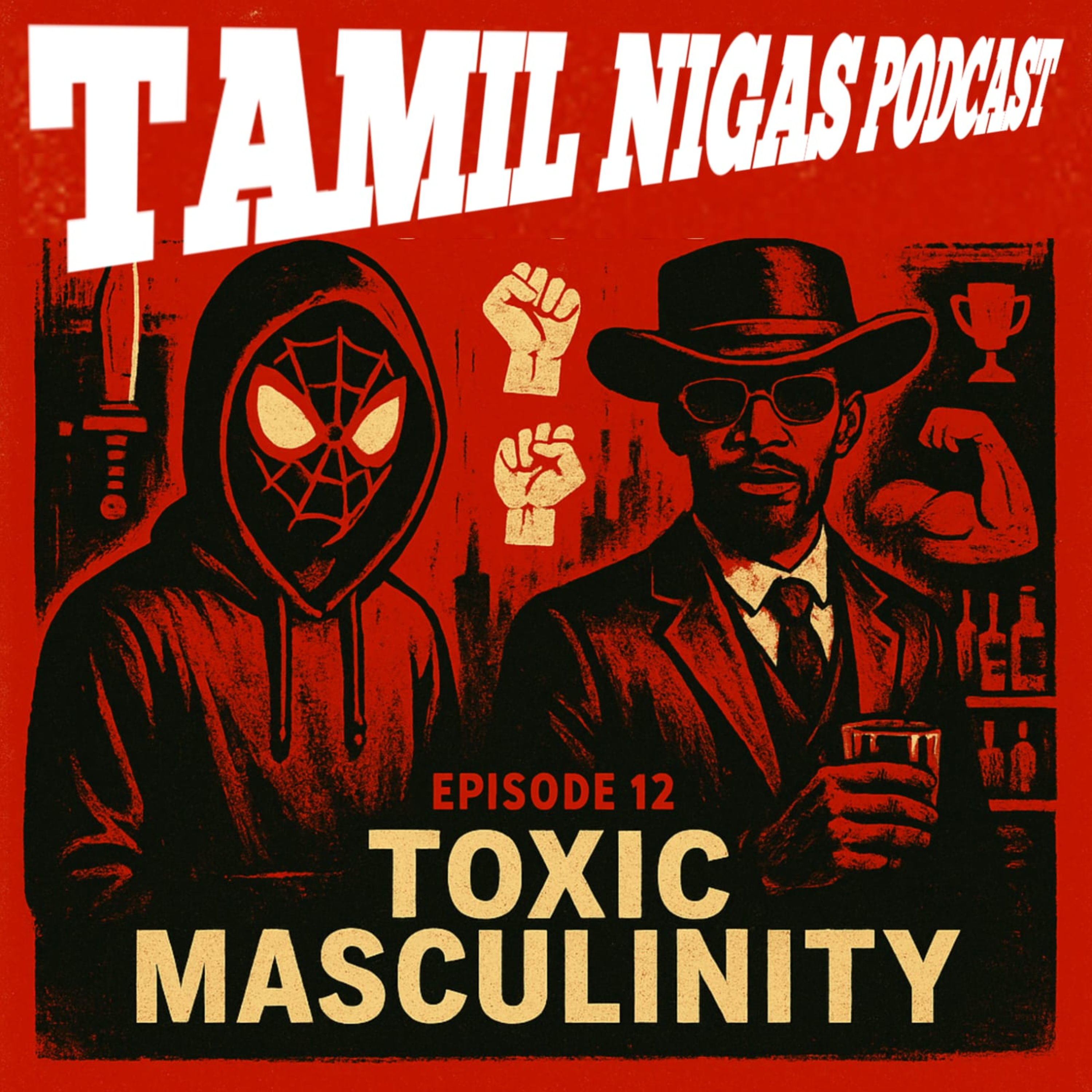EP-12 | Toxic Aambalathanam - Understanding Toxic Masculinity in Tamil Culture | Oru Discussion