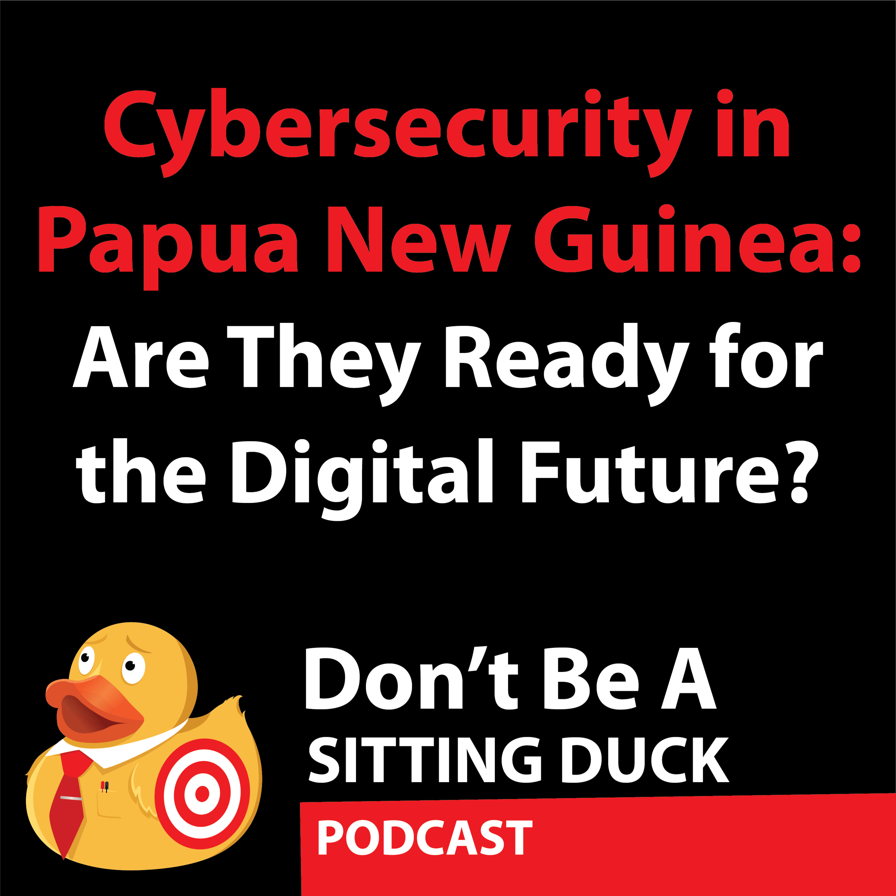 Don\'t Be A Sitting Duck Podcast