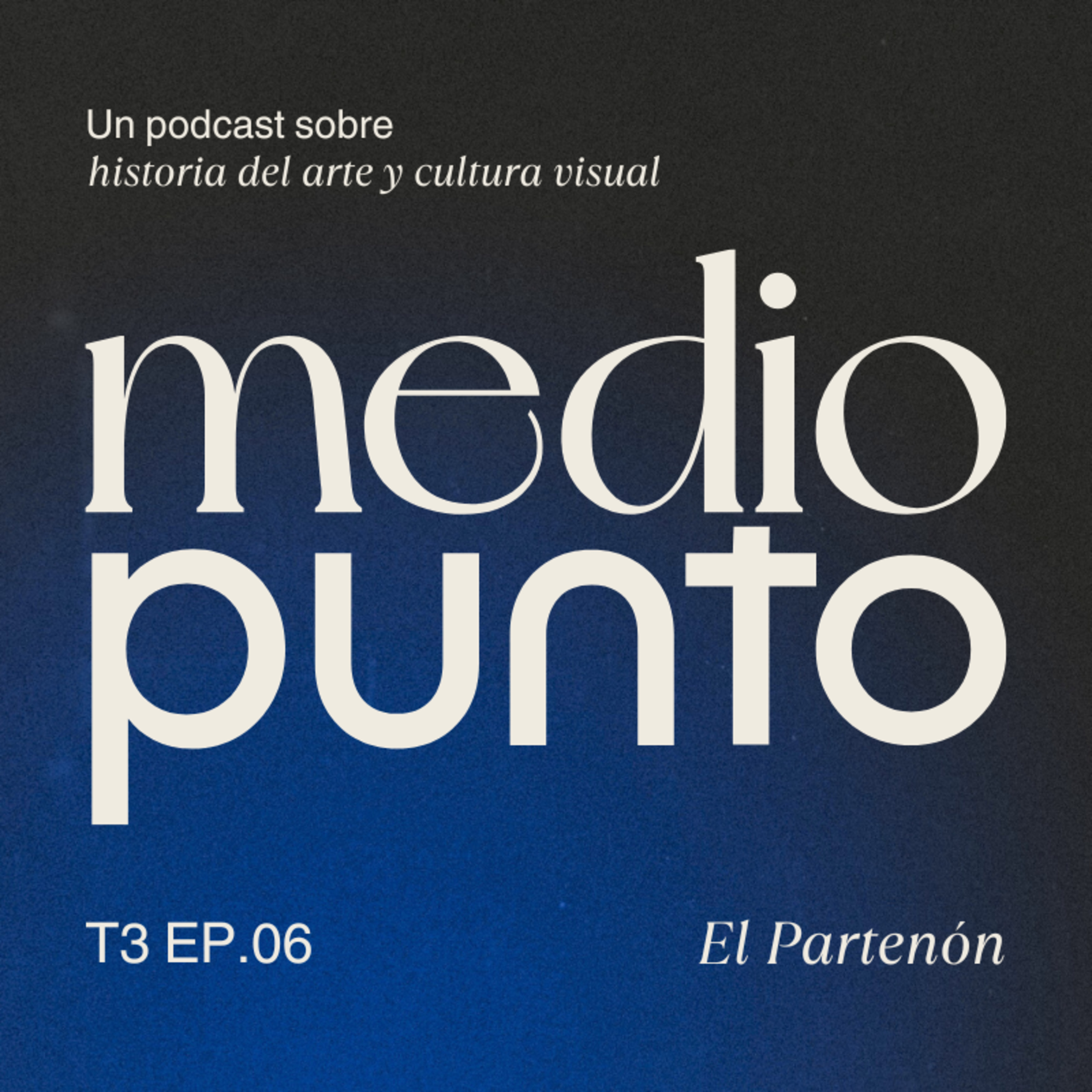 T3E6 - El Partenón no es un templo - Con Carmen Sánchez episode artwork