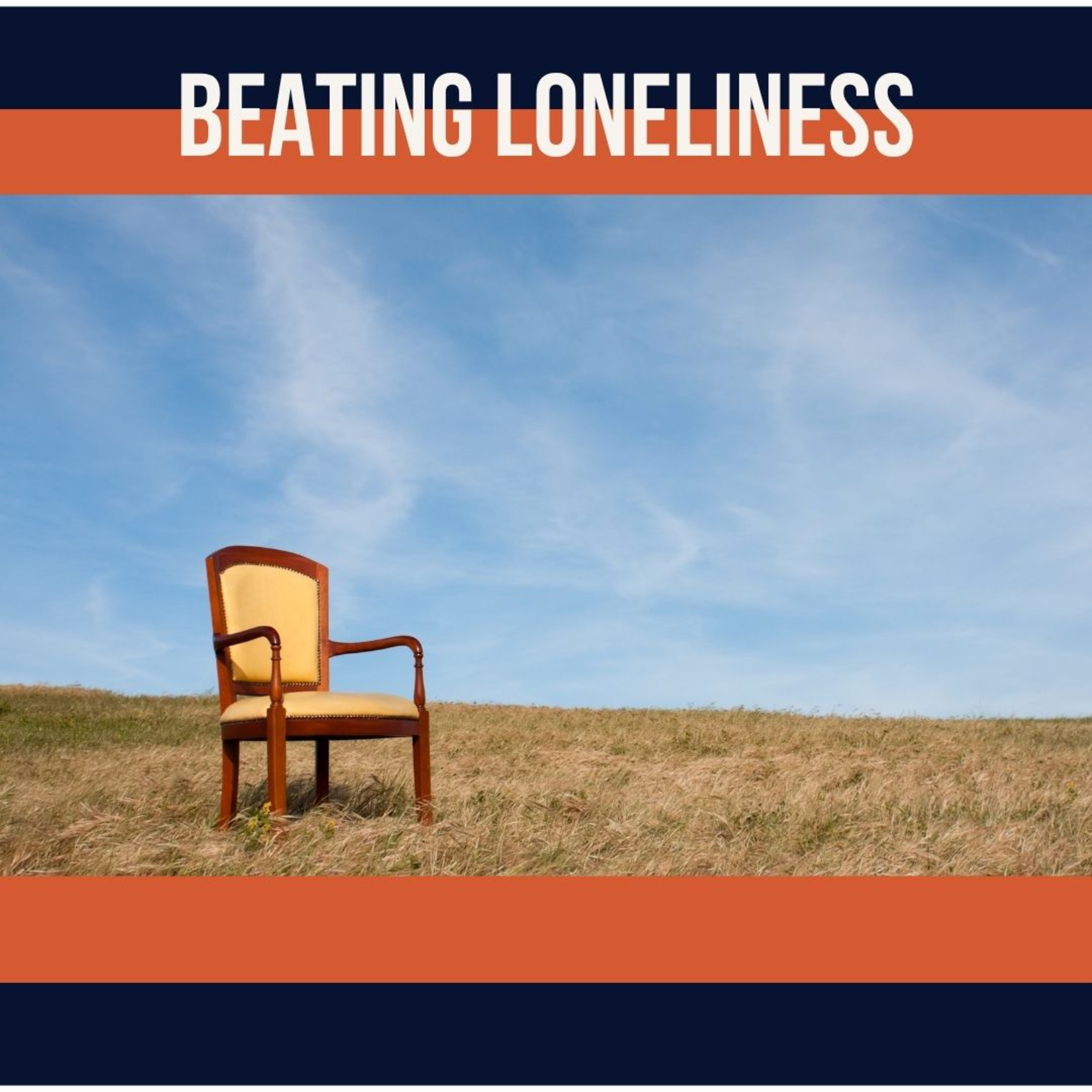 53 – Making Friends in Lonely Times