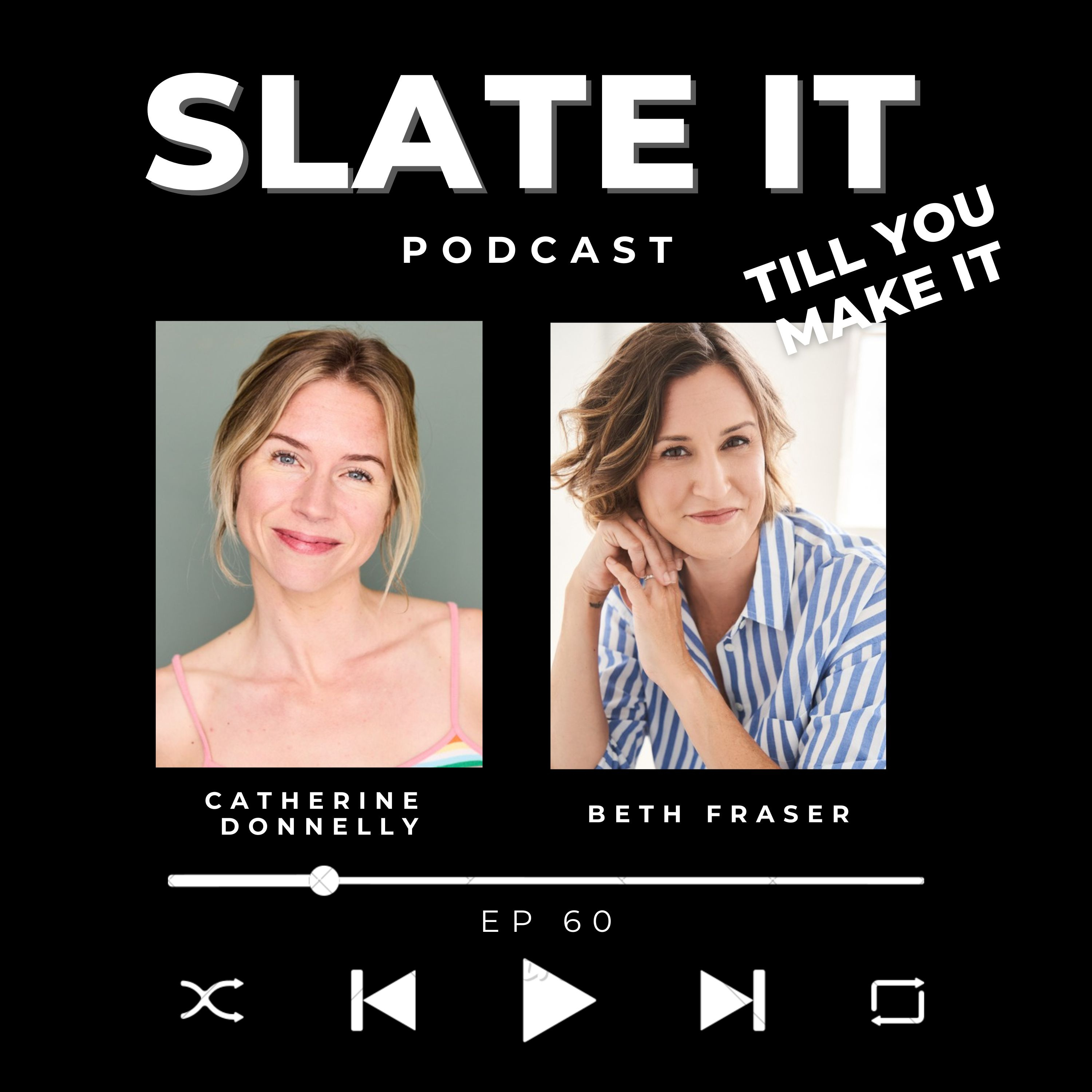 Slate It Till You Make It