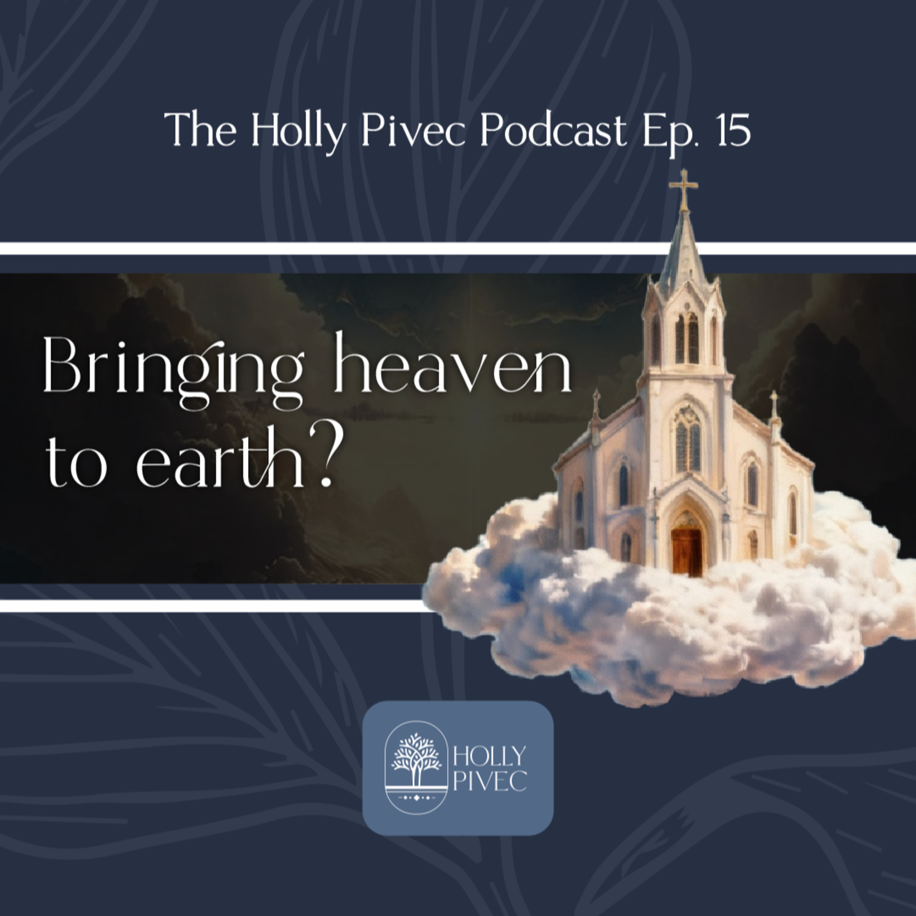 EP 15 | Does the church "bring heaven to earth"? An interview with Alan Gomes, Part 4 episode artwork