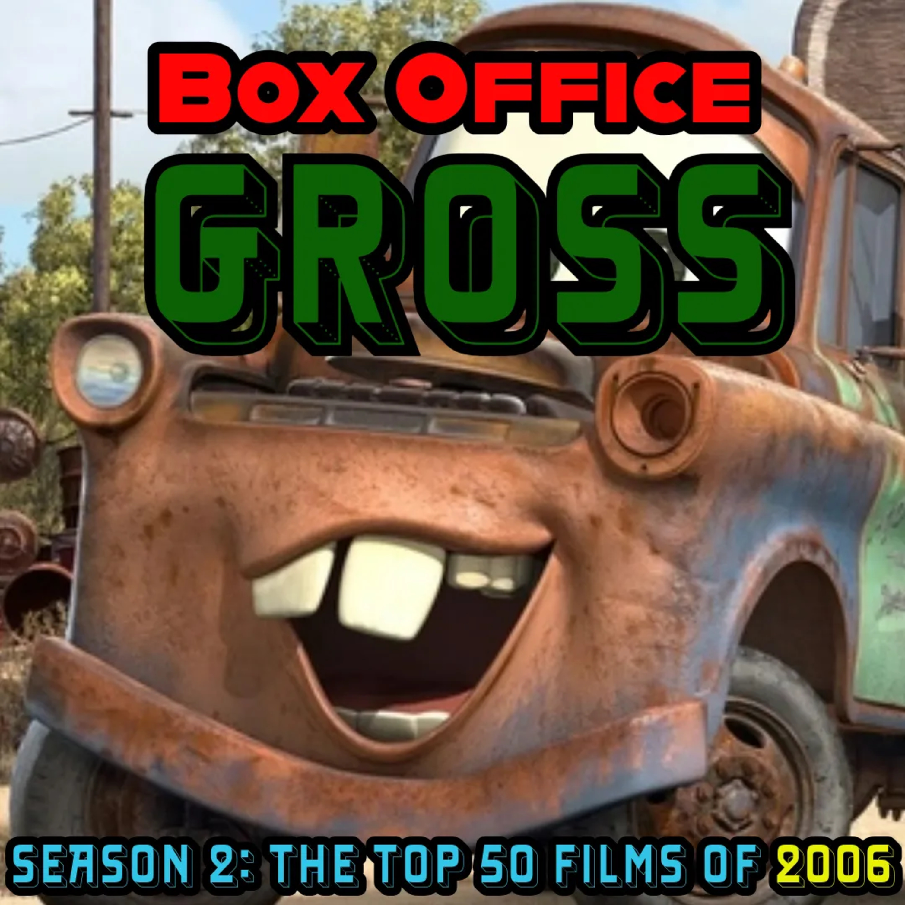 Box Office GROSS: The Top 50 Hit Films of 2006
