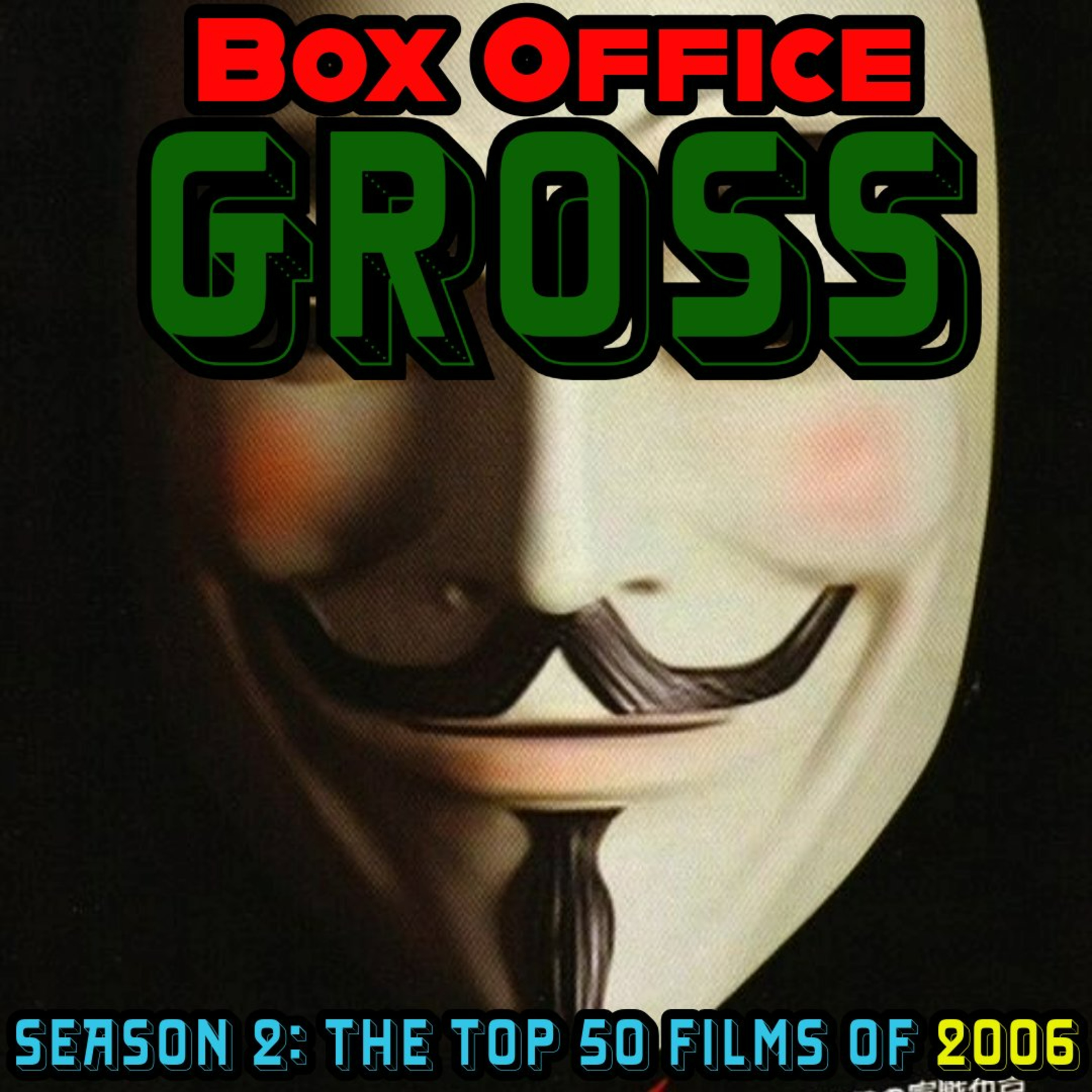 2006, Ep. 8: "V FOR VENDETTA" (with Jourdain Searles!) episode artwork