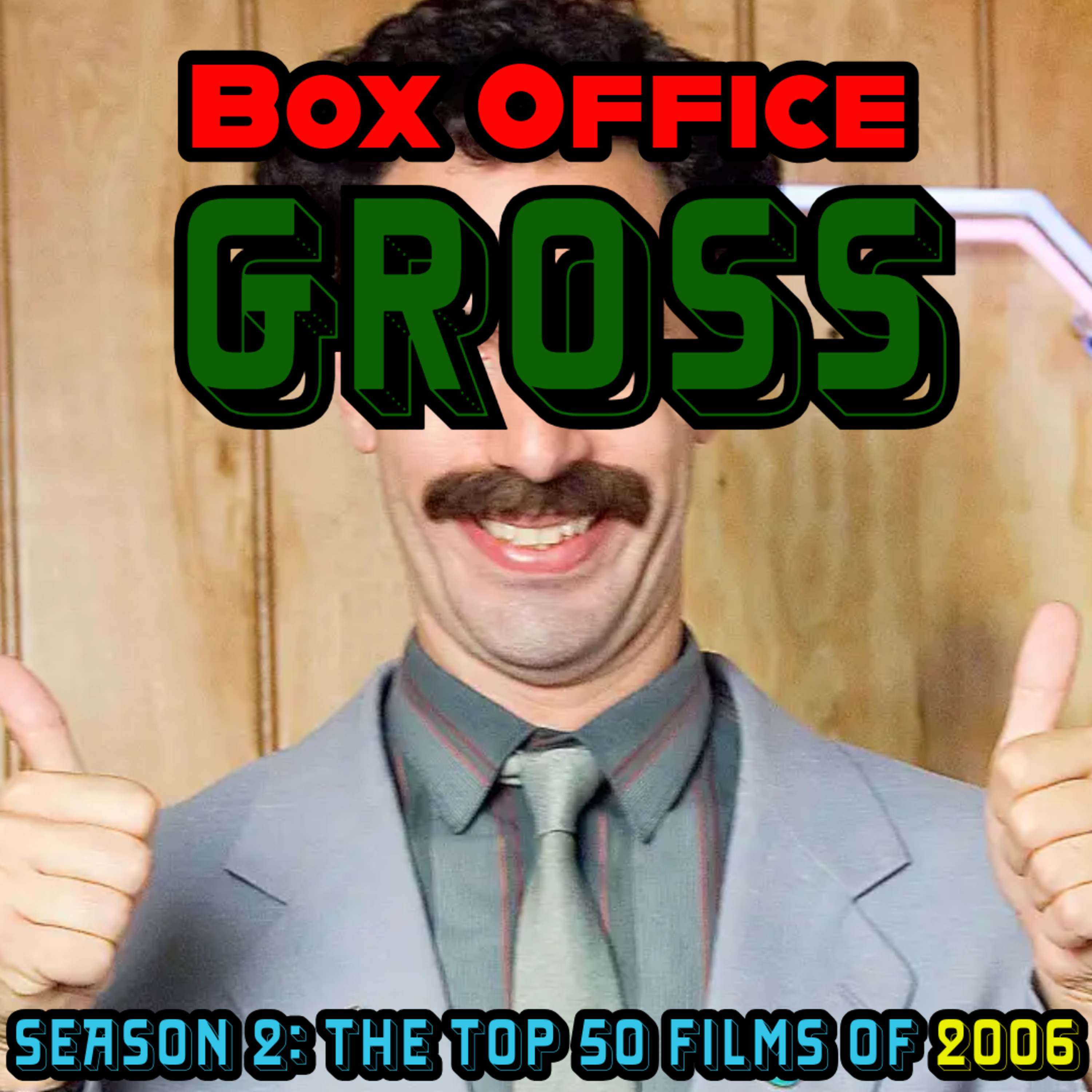 2006, Ep. 36: “BORAT” (with Shaun Swayne!)