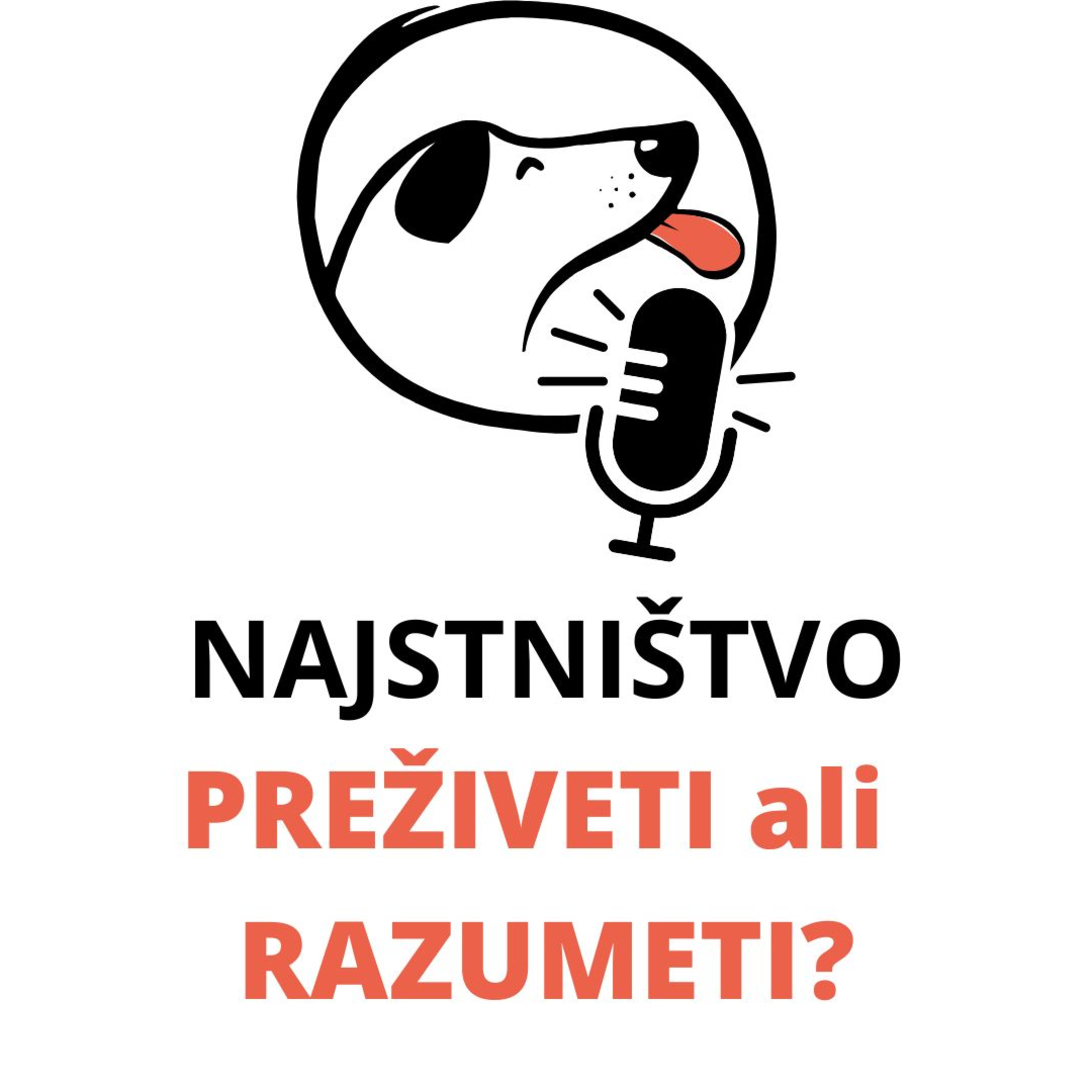 NAJSTNIŠTVO - preživeti ali razumeti?