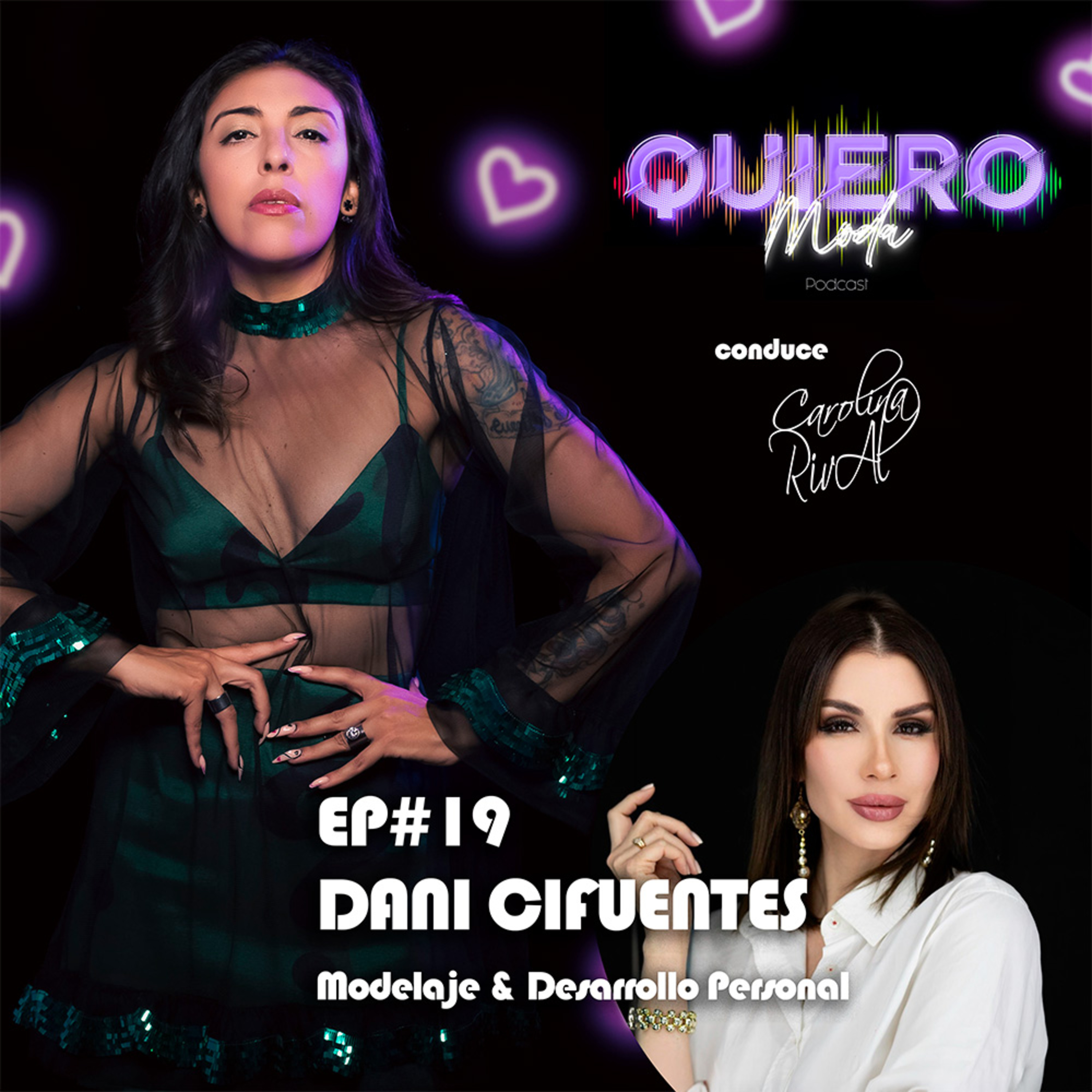EP#19 DANIELA CIFUENTES | Modelaje & Desarrollo 